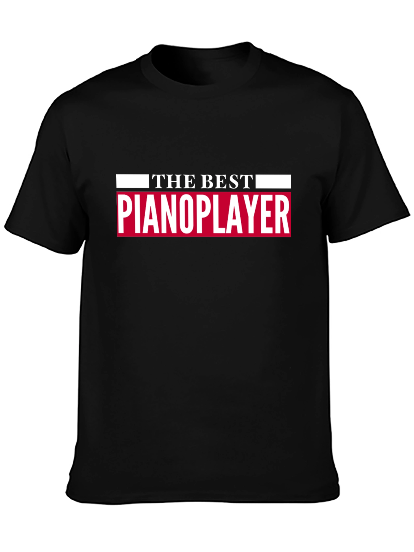 The Best Pianoplayer T-Shirt - Black Tee