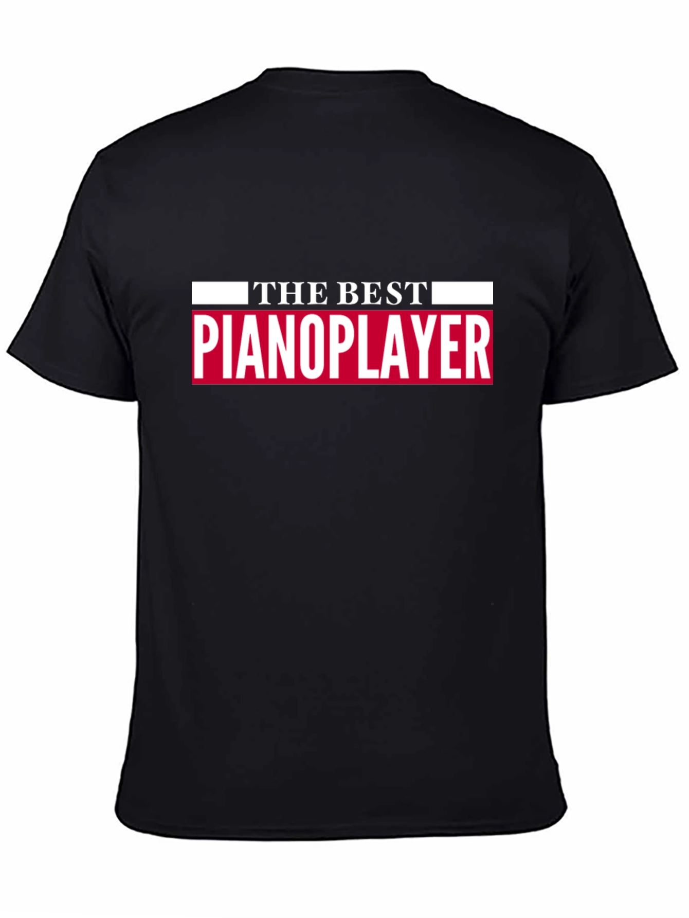 The Best Pianoplayer T-Shirt - Black Tee