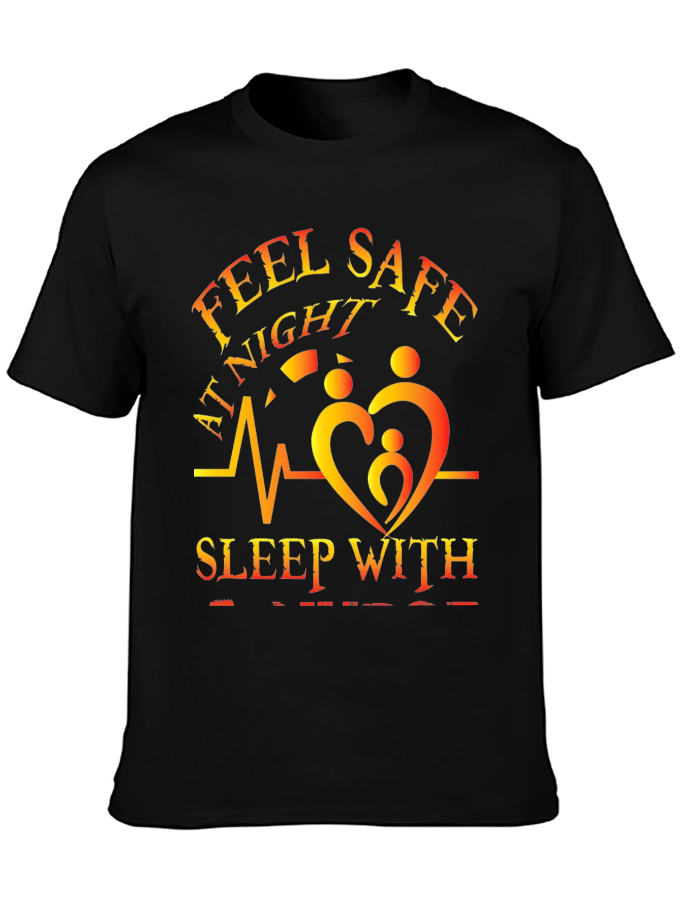 Feel Safe at Night T-Shirt