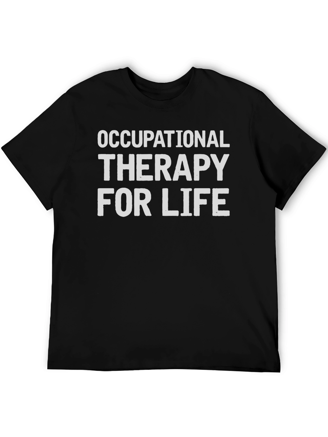 Occupational Therapy For Life Black T-Shirt
