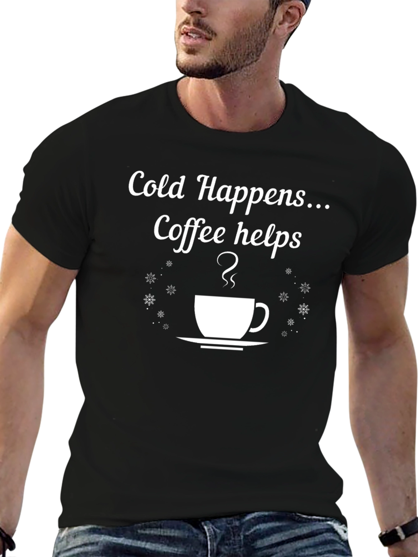 Cold Happens Coffee Helps T-Shirt