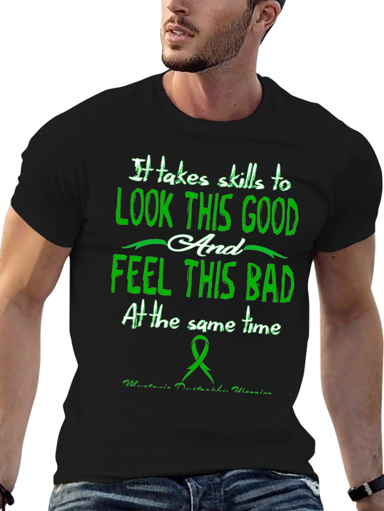 It Takes Skills T-Shirt - Myotonic Dystrophy Warrior