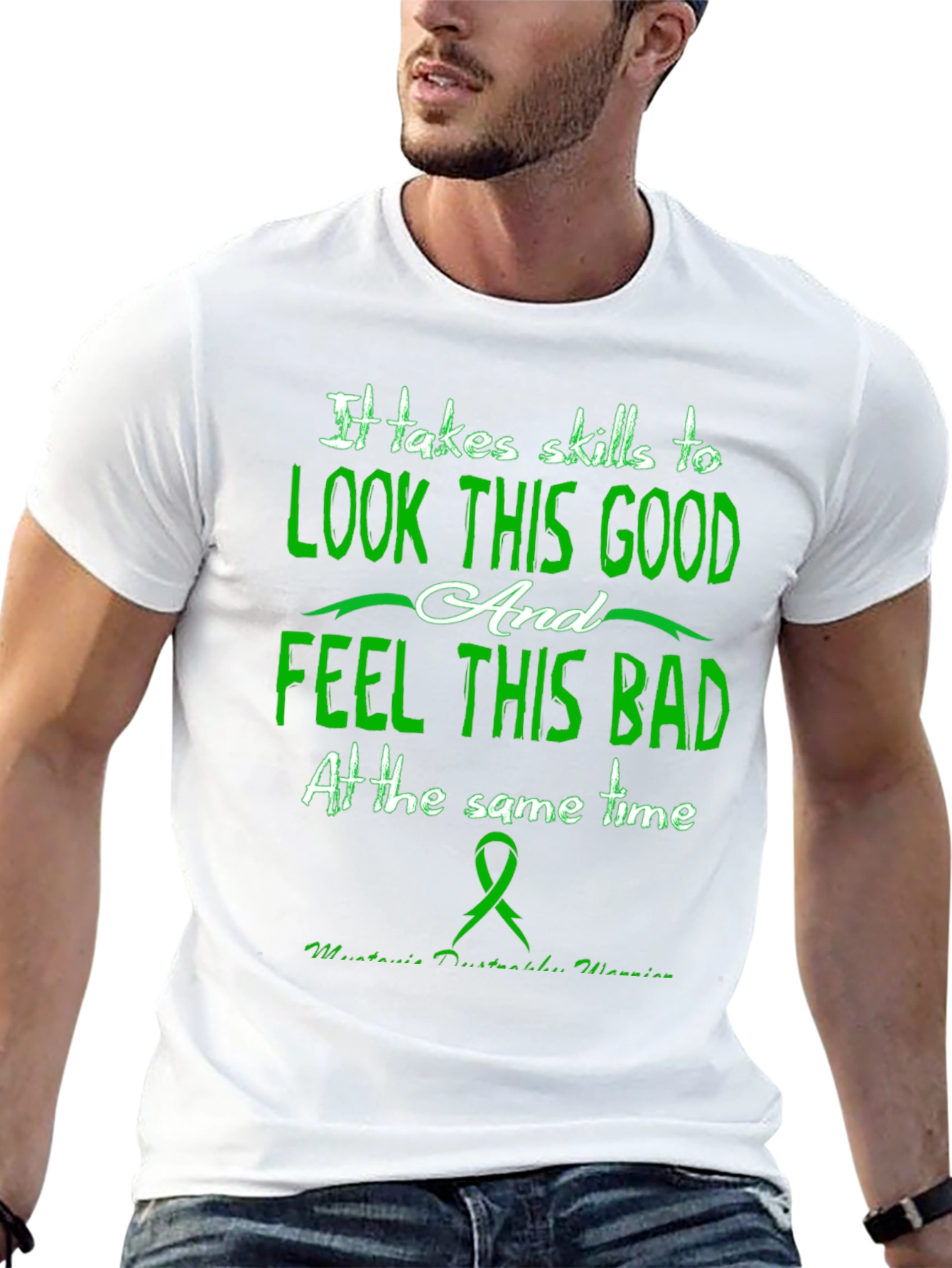 It Takes Skills T-Shirt - Myotonic Dystrophy Warrior