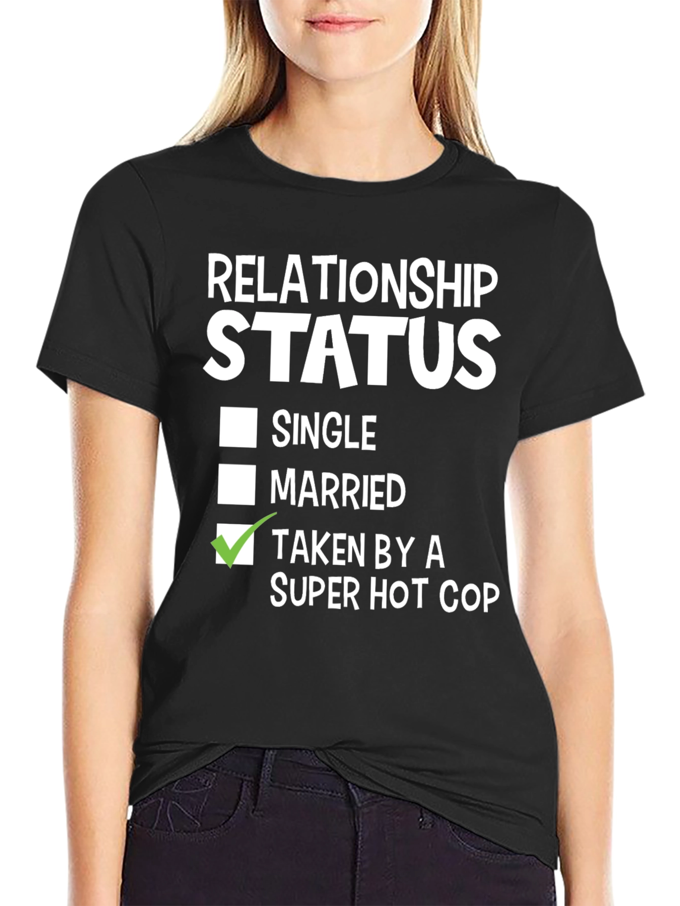 Relationship Status Taken By a Super Hot Cop T-Shirt
