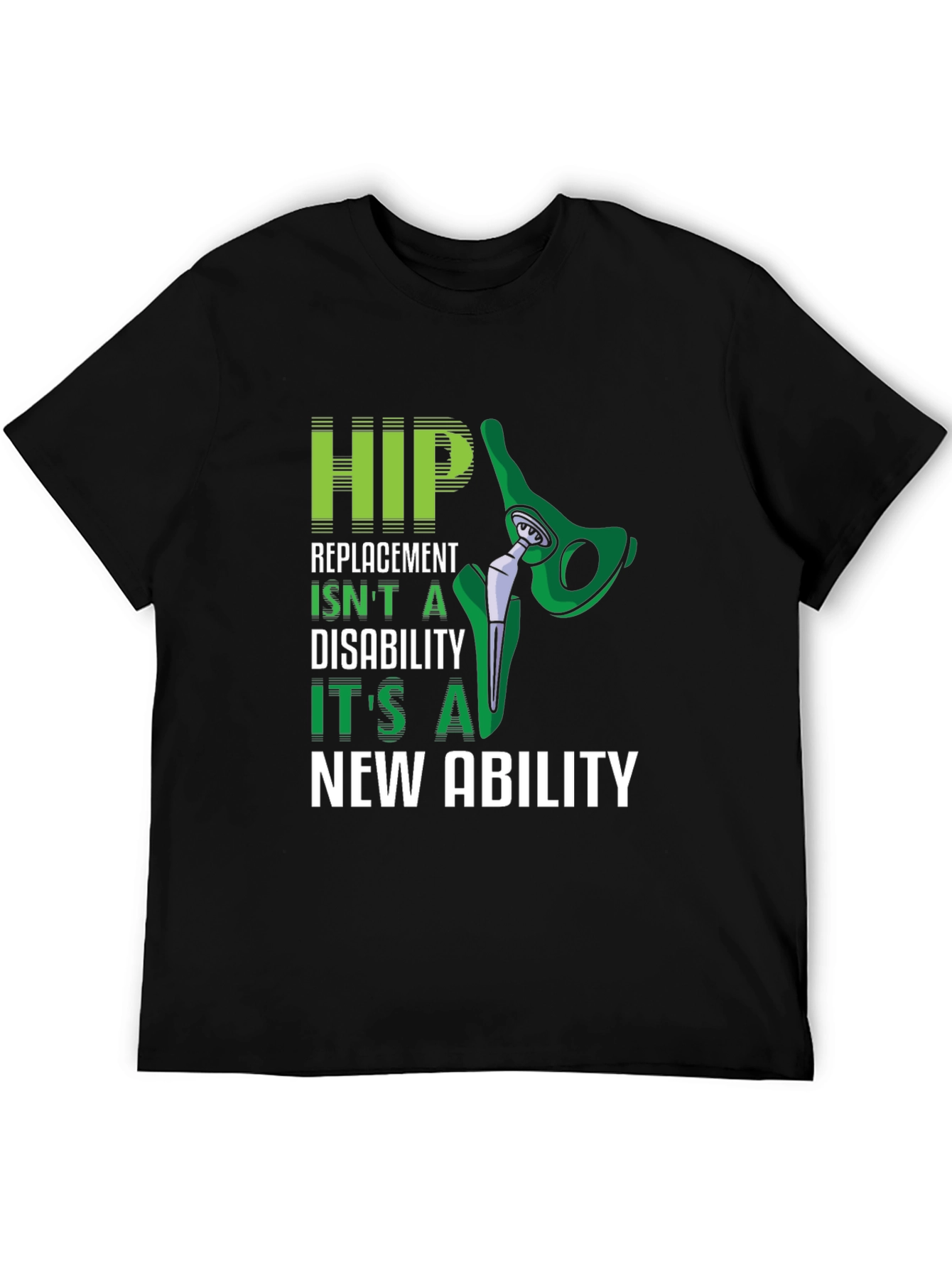 Hip Replacement New Ability Graphic T-Shirt