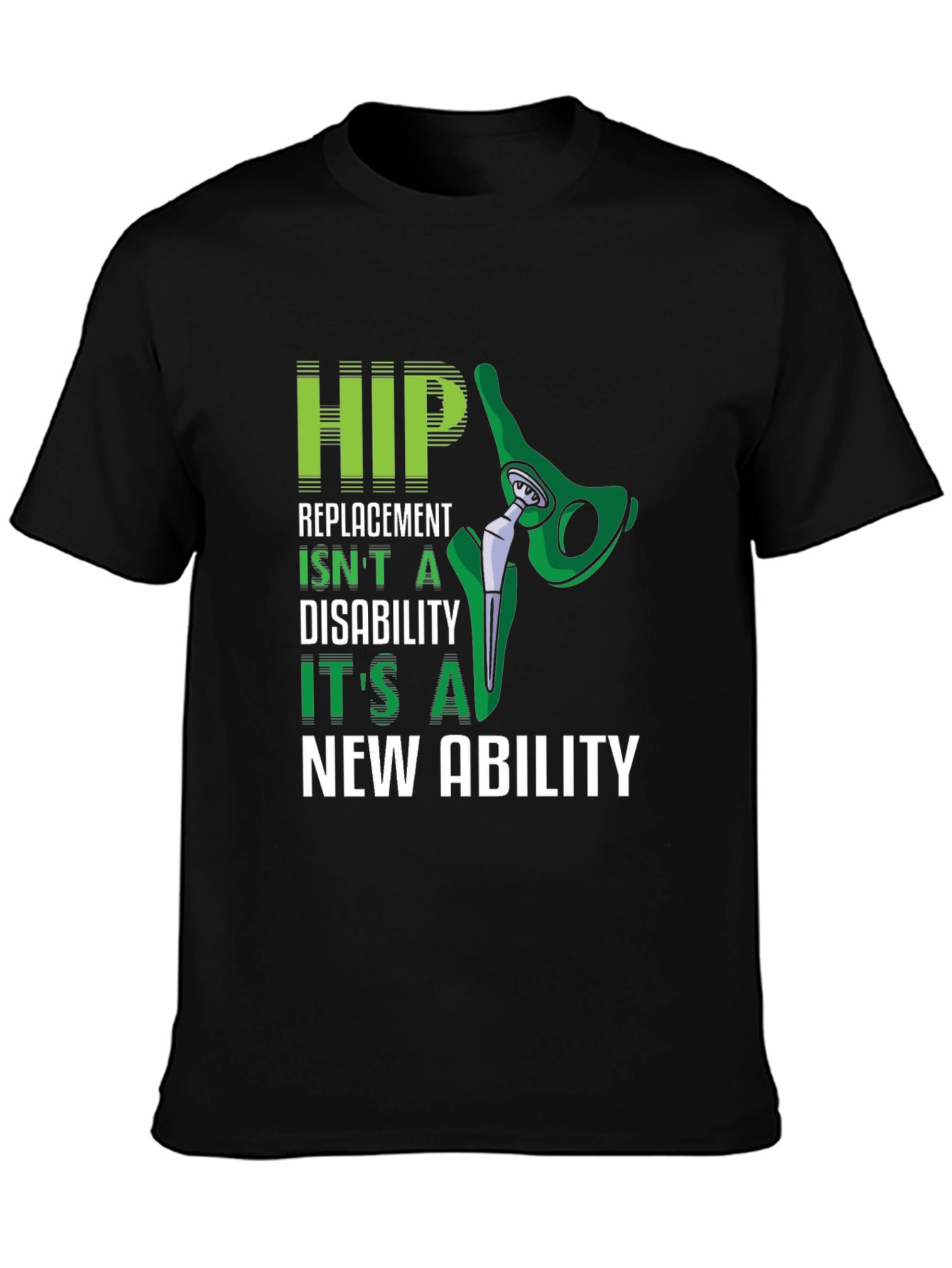 Hip Replacement New Ability Graphic T-Shirt