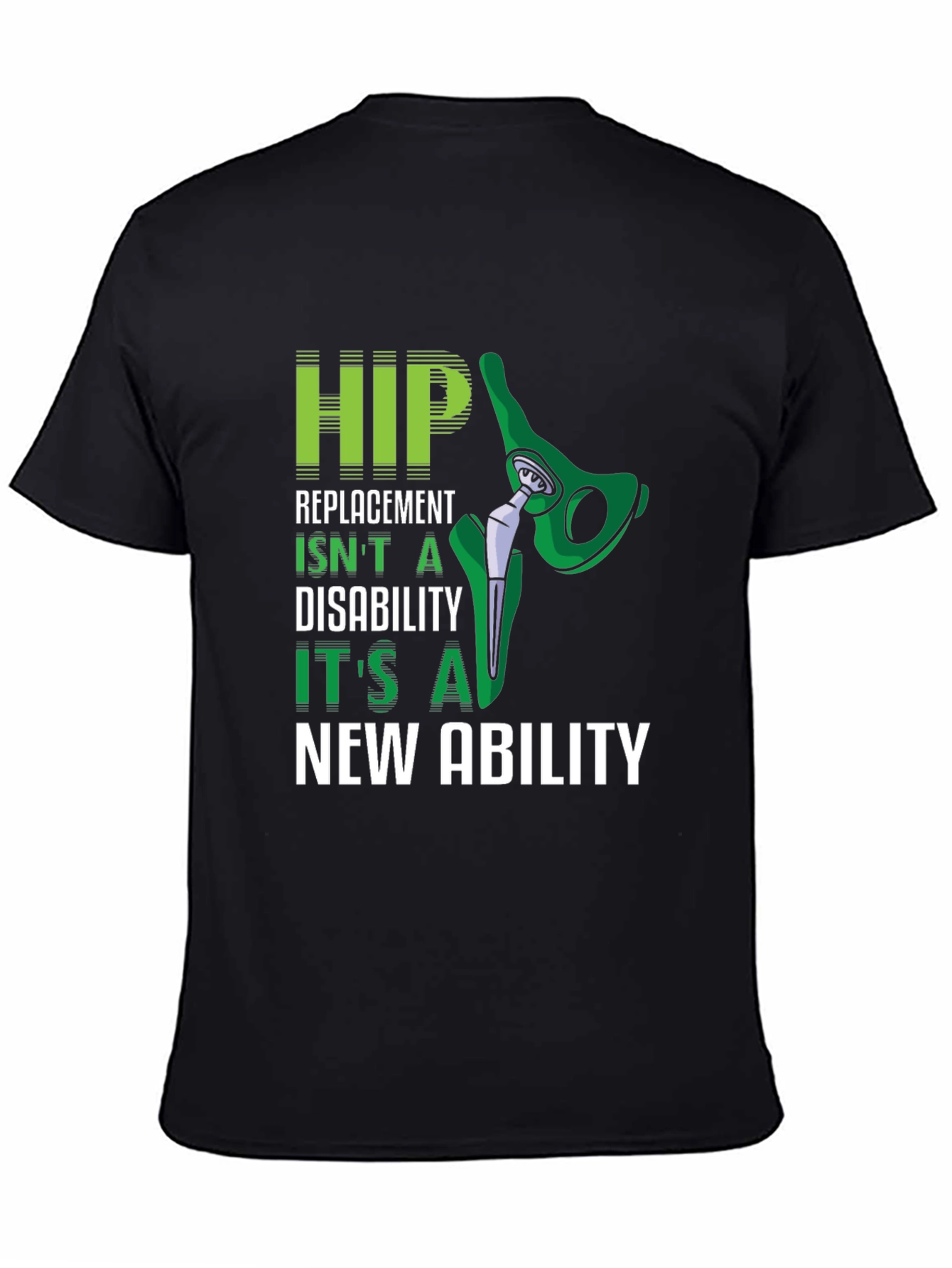 Hip Replacement New Ability Graphic T-Shirt