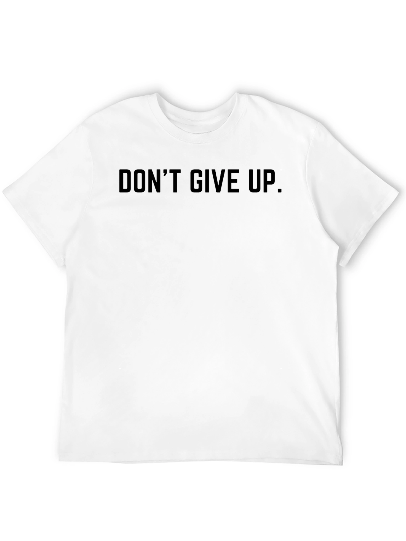 Dont Give Up Black T-Shirt - Motivational Tee
