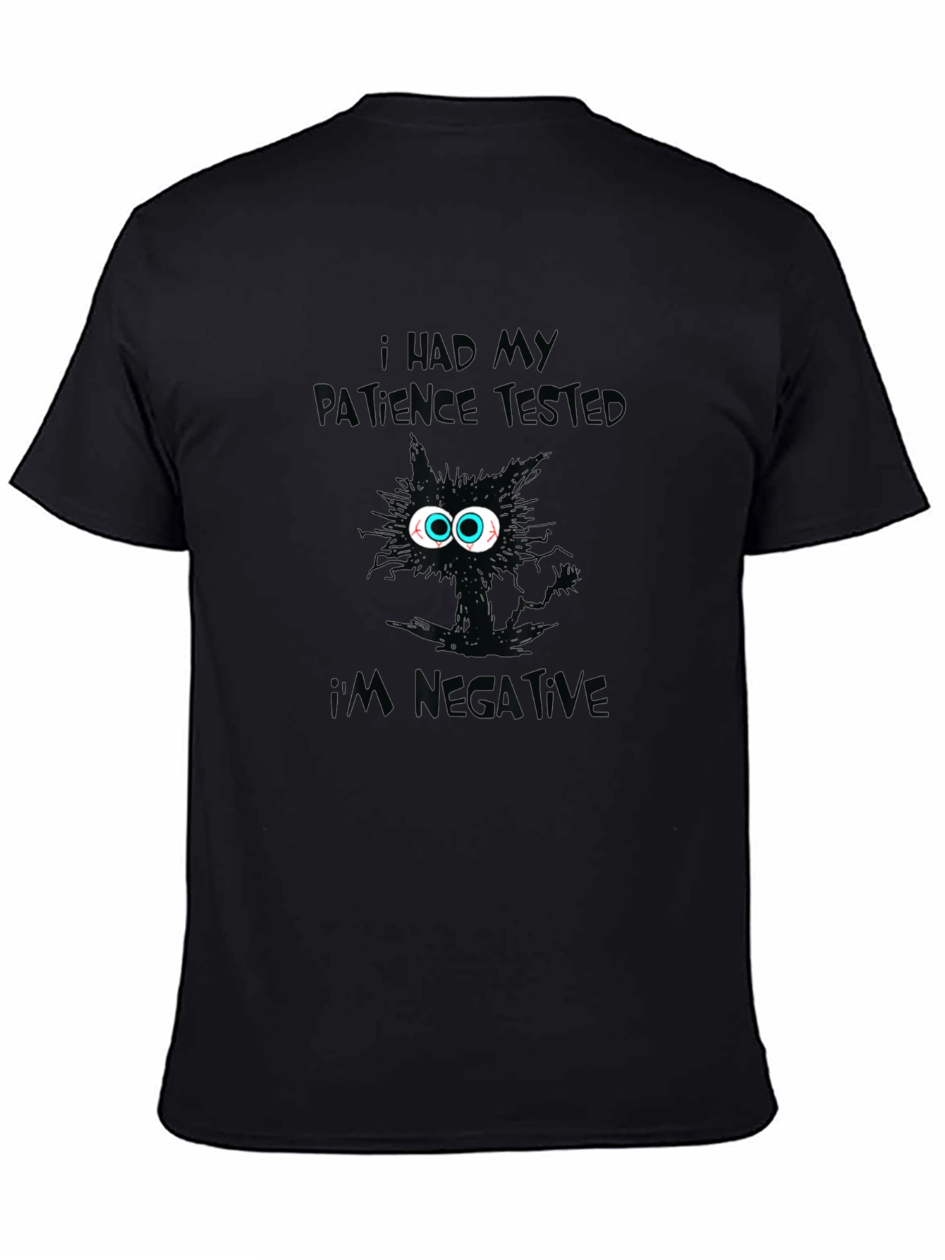 Patience Tested Negative Black Cat T-Shirt