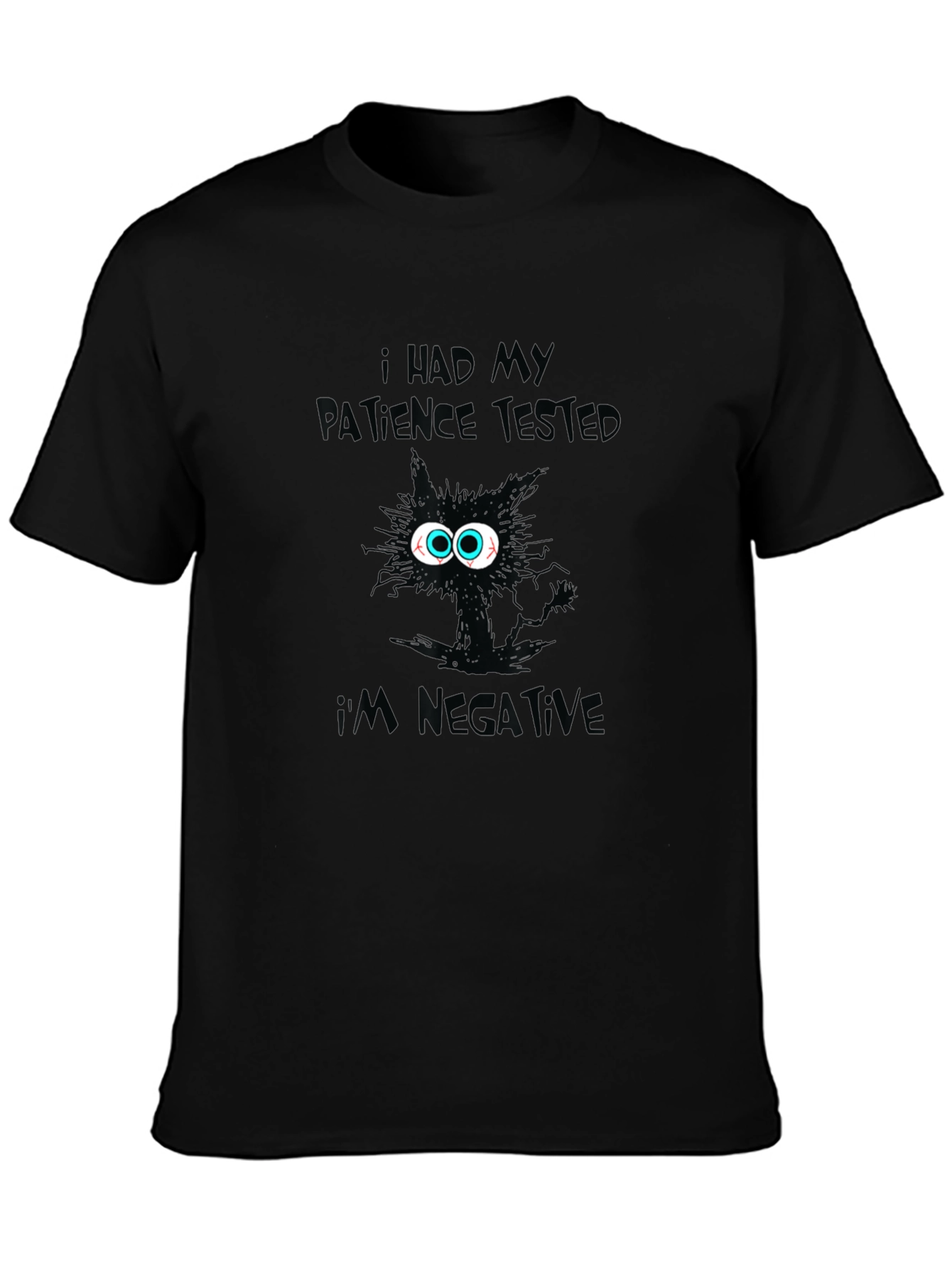 Patience Tested Negative Black Cat T-Shirt
