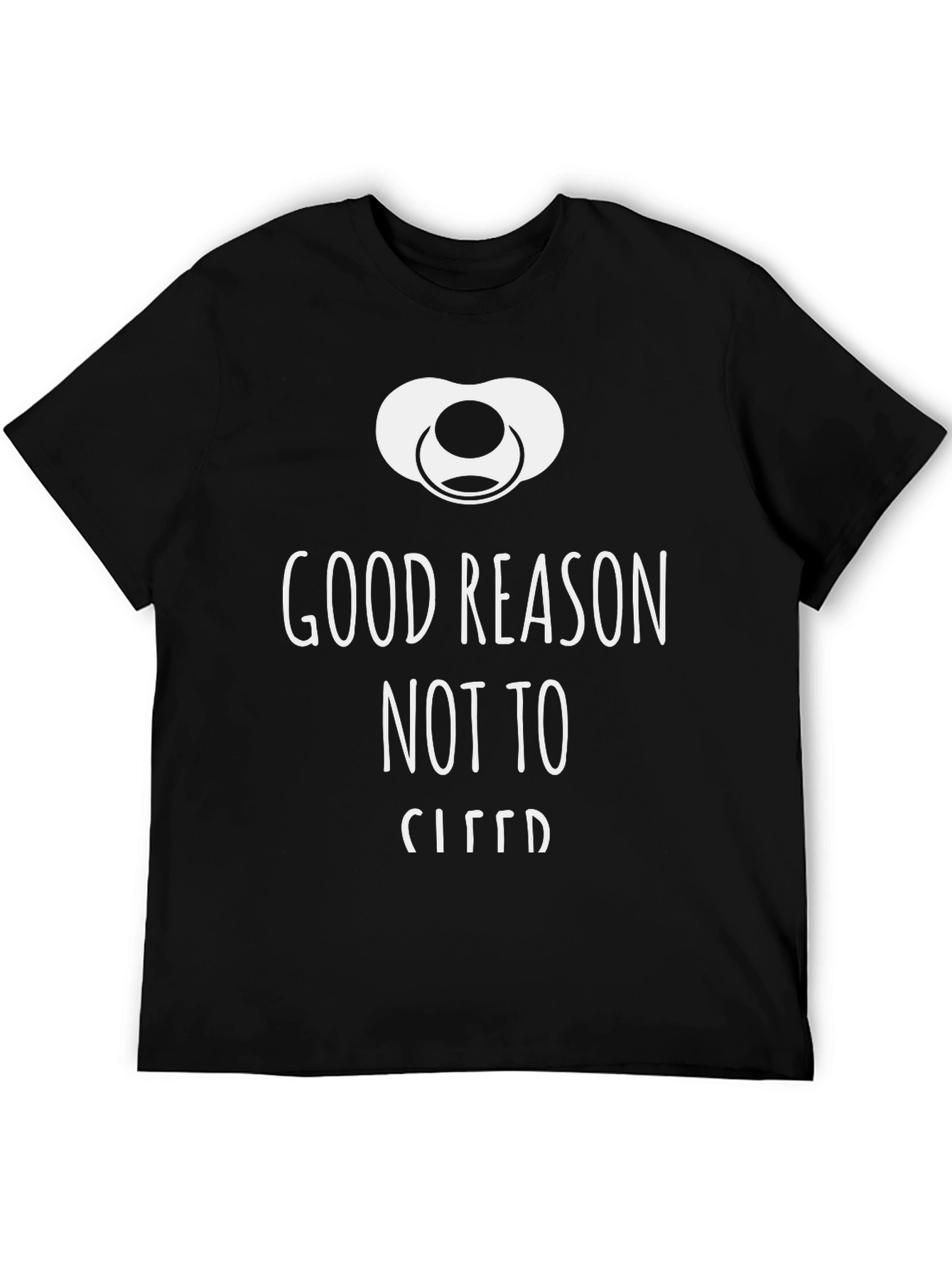 Good Reason Not to Sleep Graphic Tee