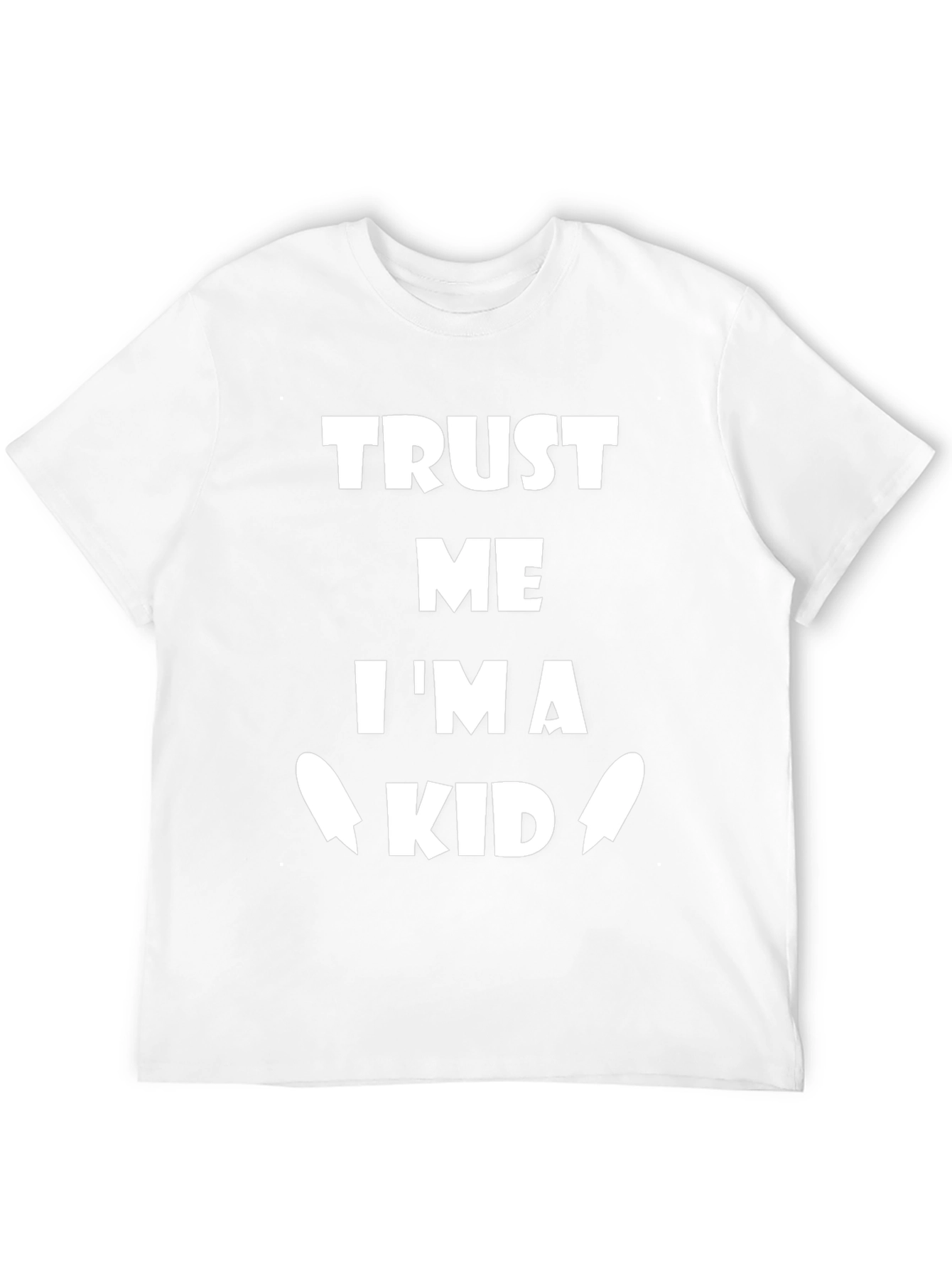 Trust Me Im a Kid T-Shirt