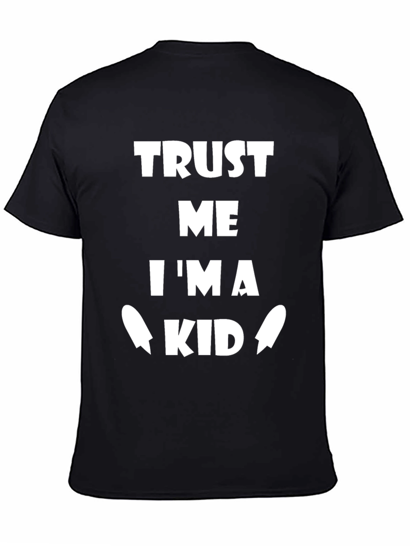 Trust Me Im a Kid T-Shirt