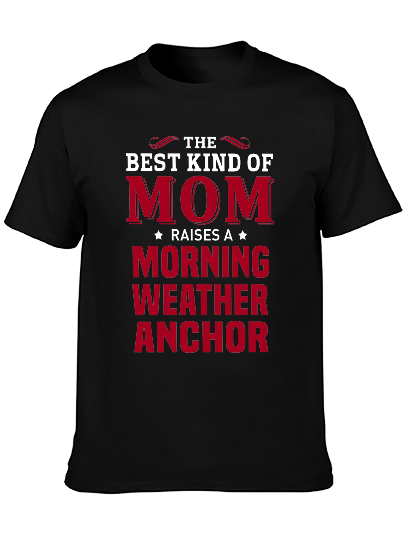 Mom Morning Weather Anchor T-Shirt