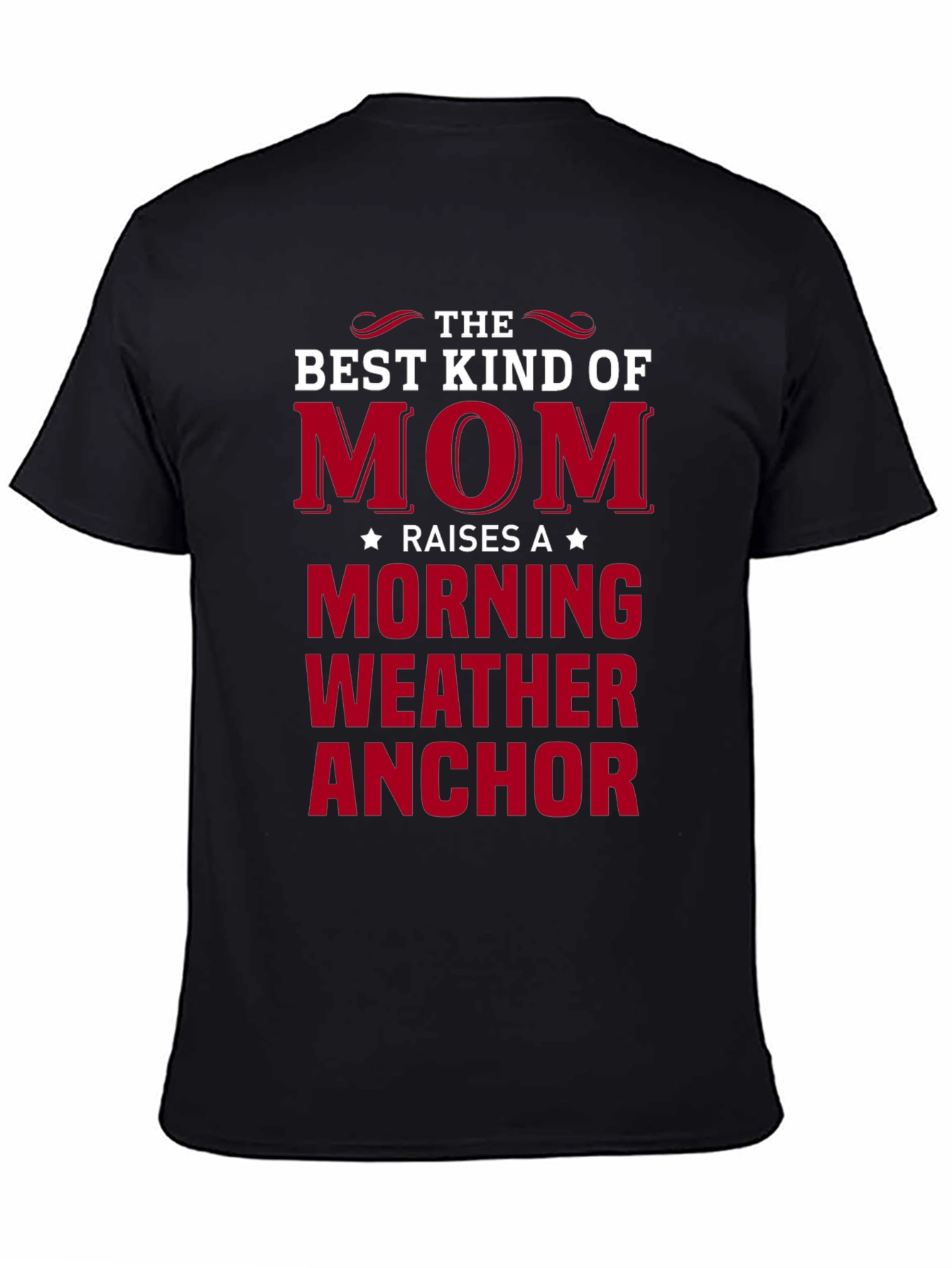 Mom Morning Weather Anchor T-Shirt