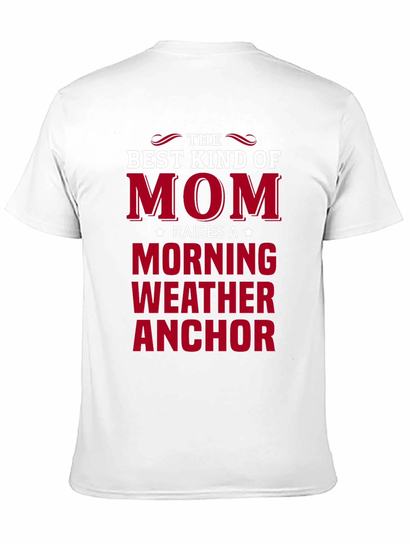 Mom Morning Weather Anchor T-Shirt