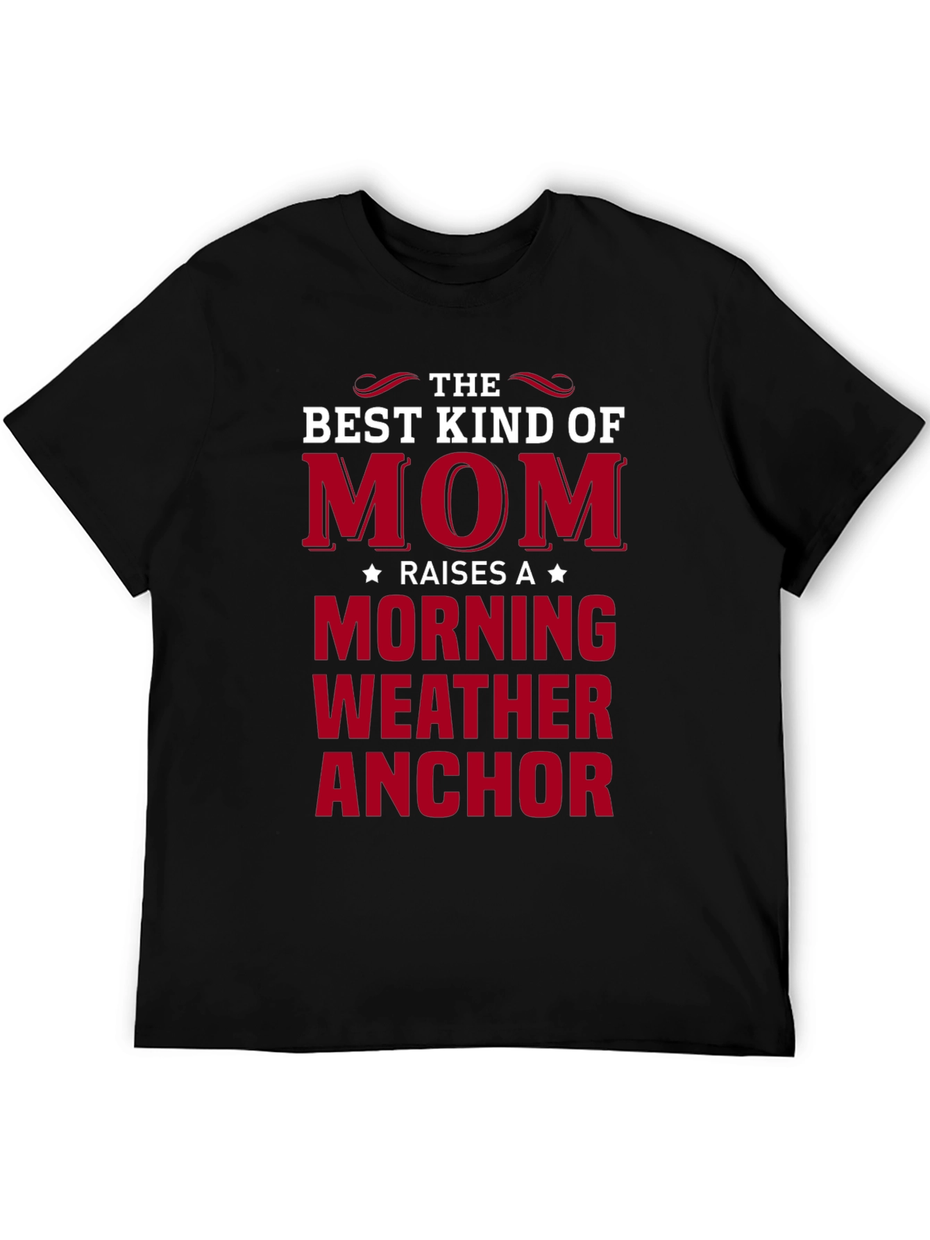 Mom Morning Weather Anchor T-Shirt