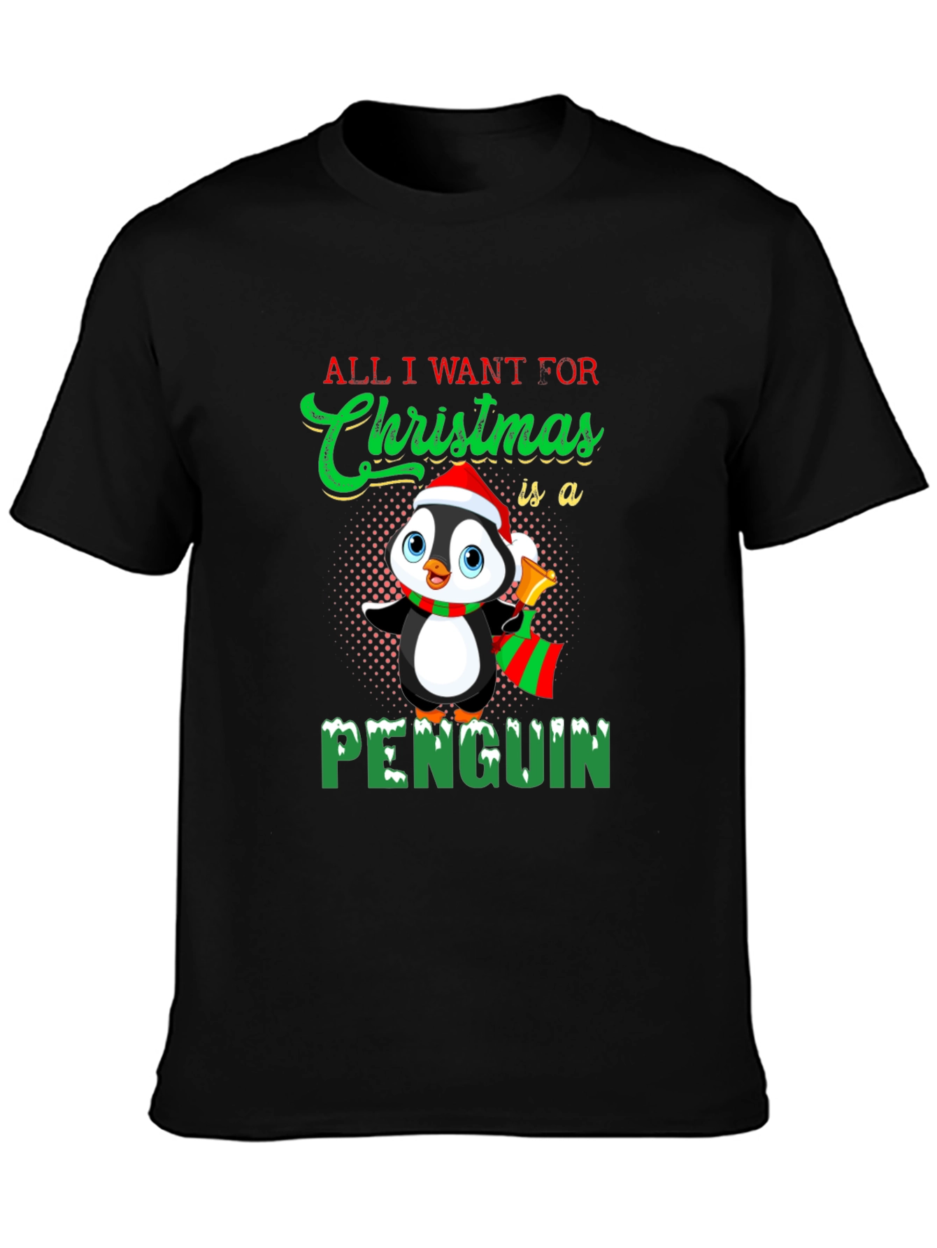 Christmas Penguin T-Shirt: All I Want For Christmas!