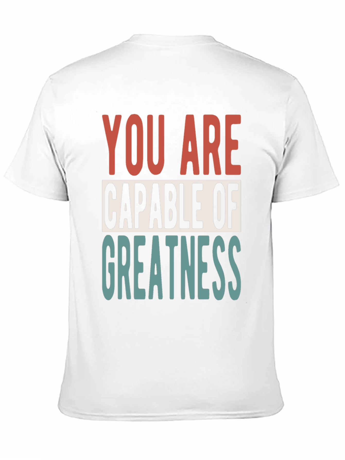 Motivational You Are Capable of Greatness Black T-Shirt
