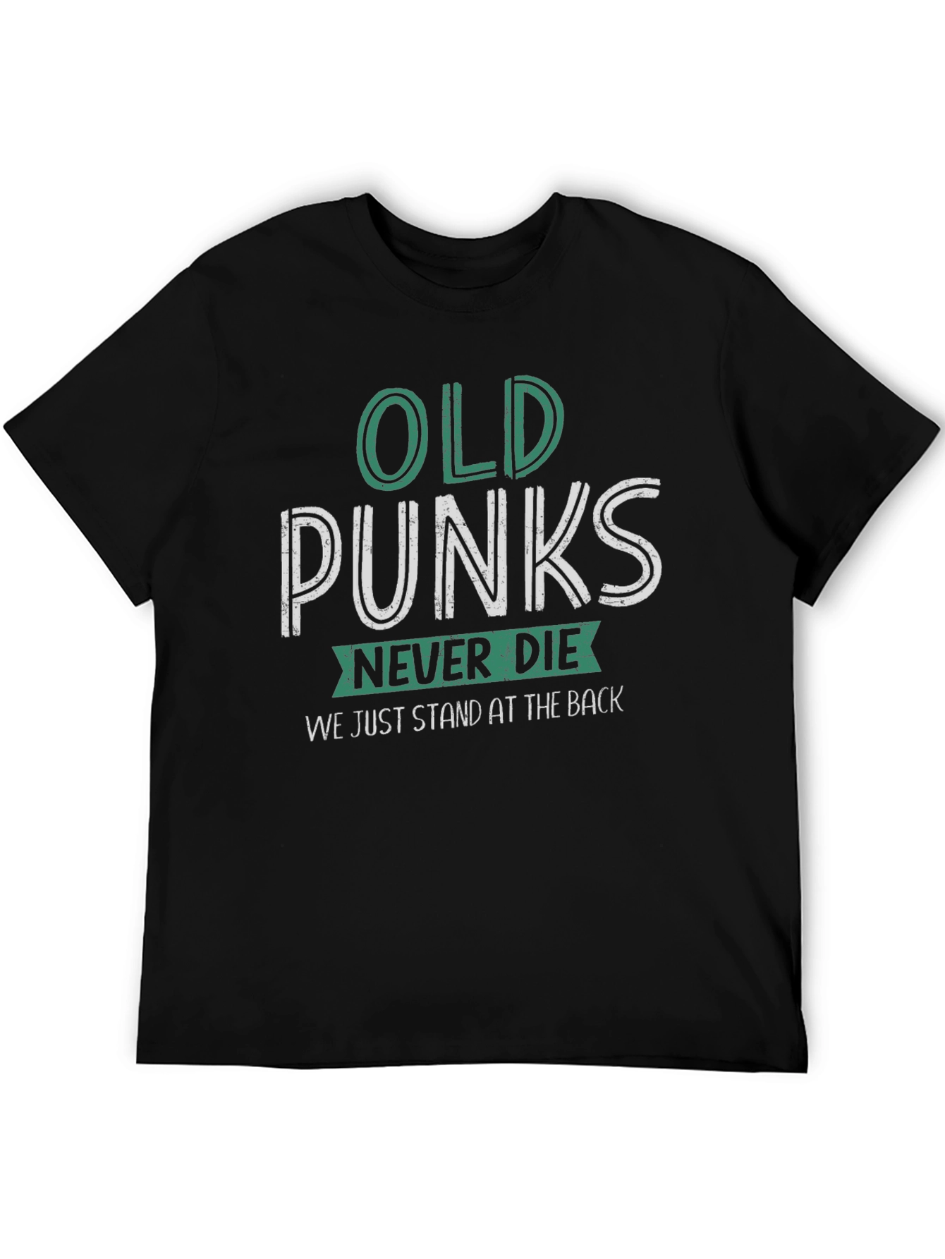 Old Punks Never Die Graphic T-Shirt