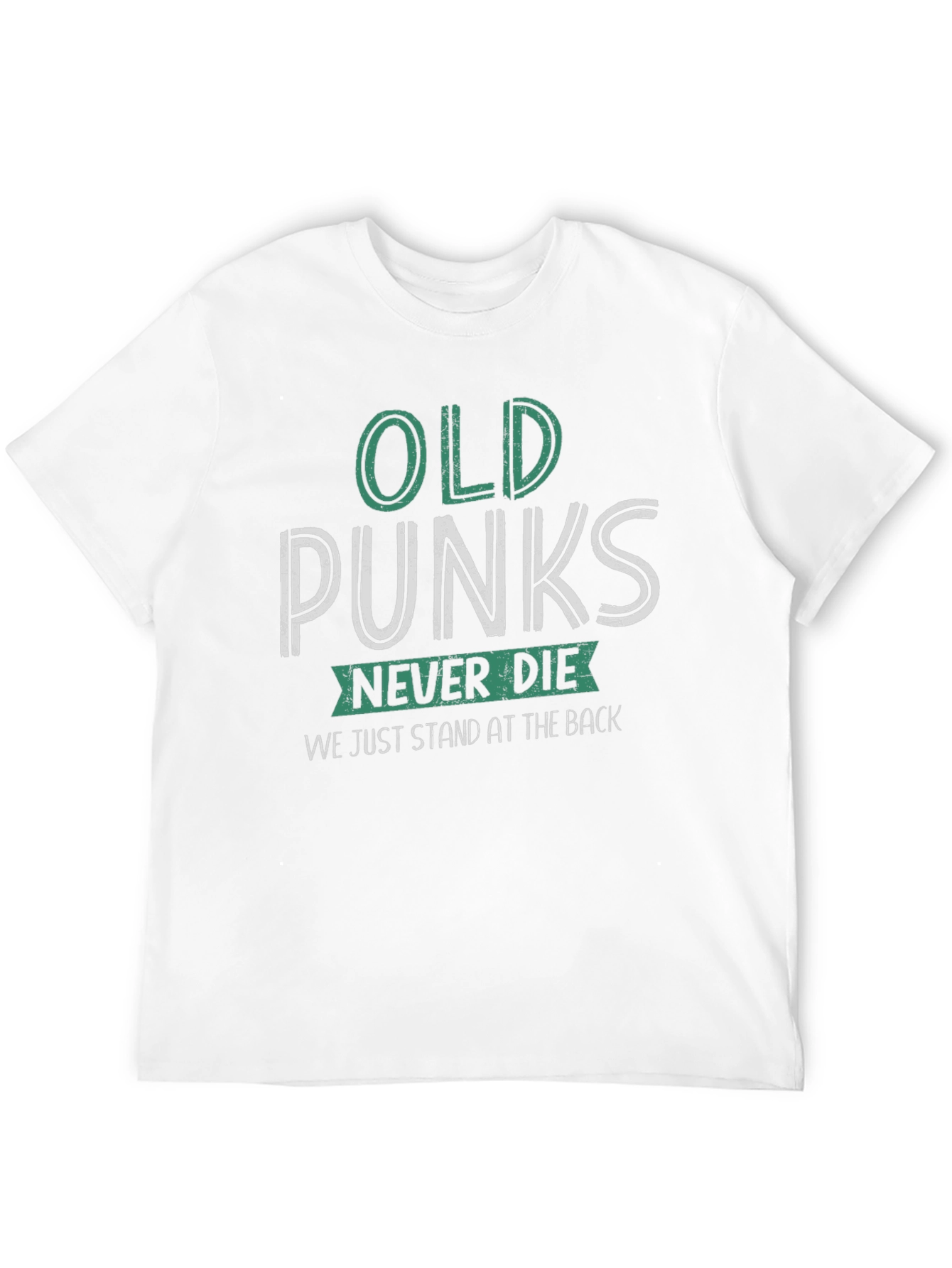Old Punks Never Die Graphic T-Shirt