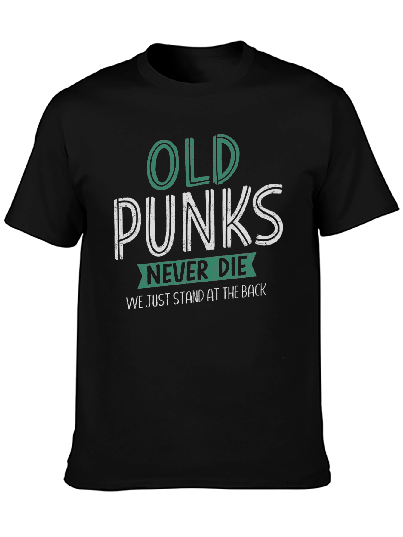 Old Punks Never Die Graphic T-Shirt