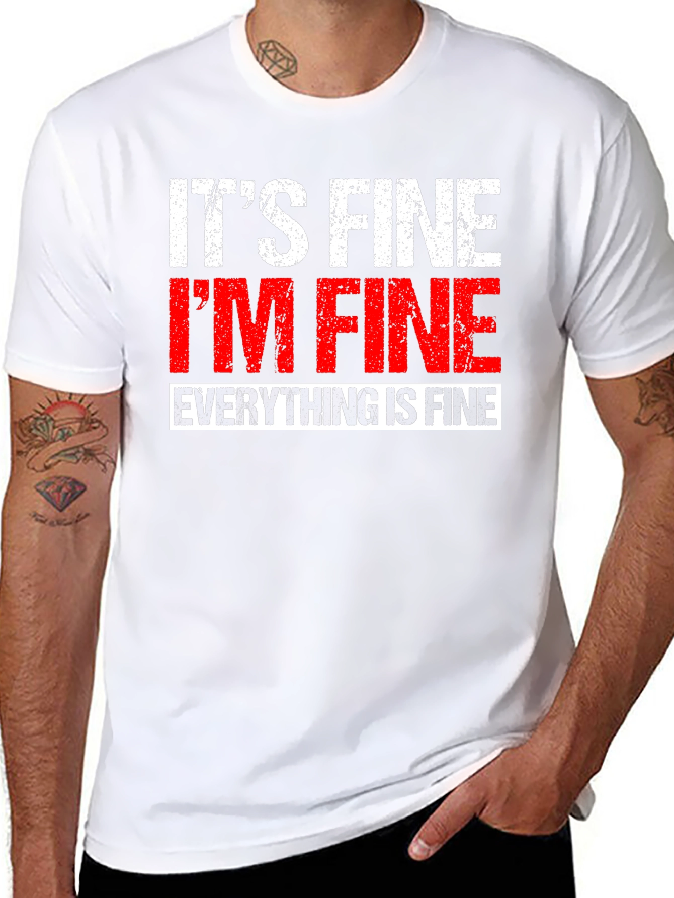 Its Fine Im Fine Everything is Fine T-Shirt
