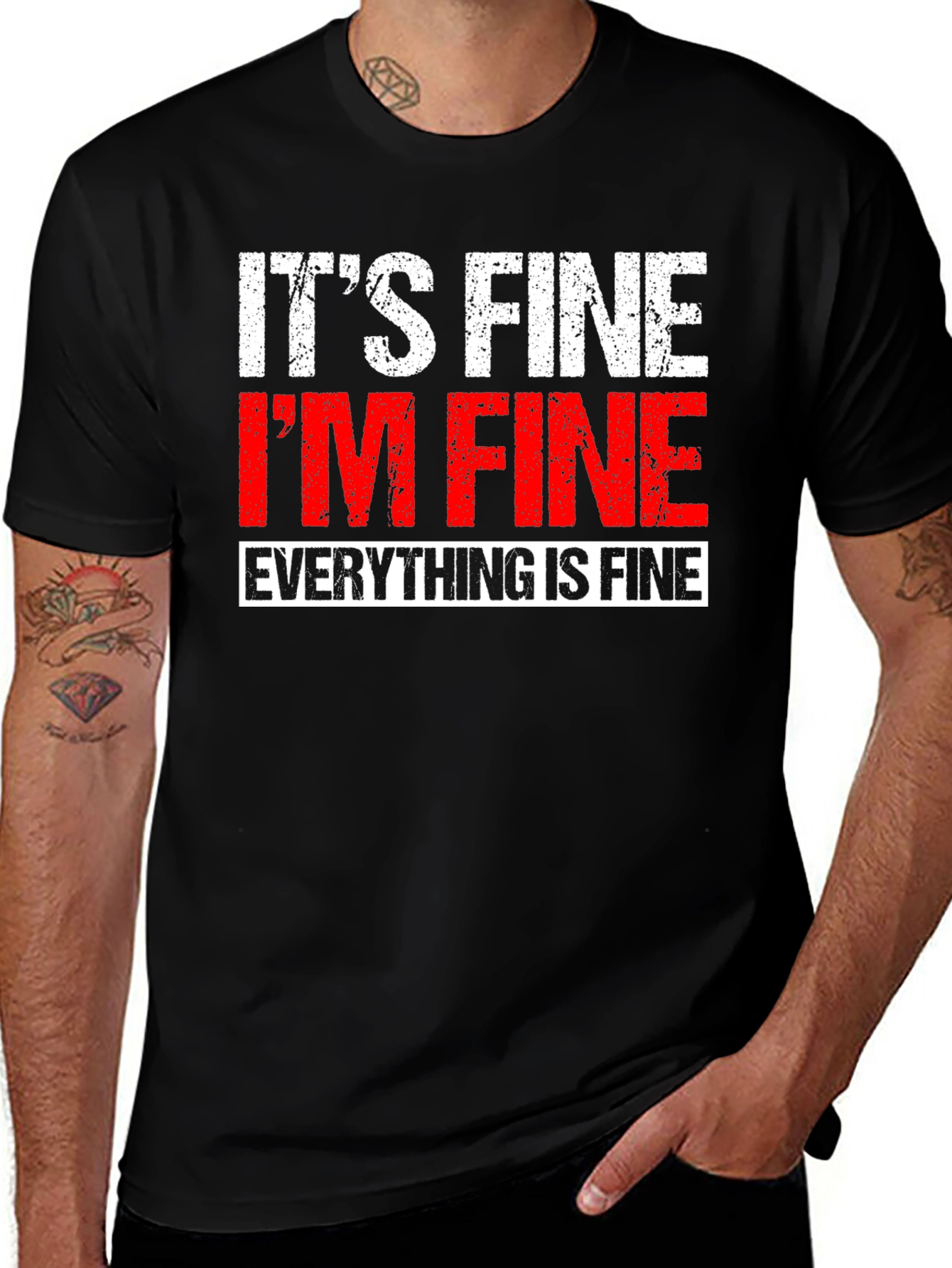 Its Fine Im Fine Everything is Fine T-Shirt
