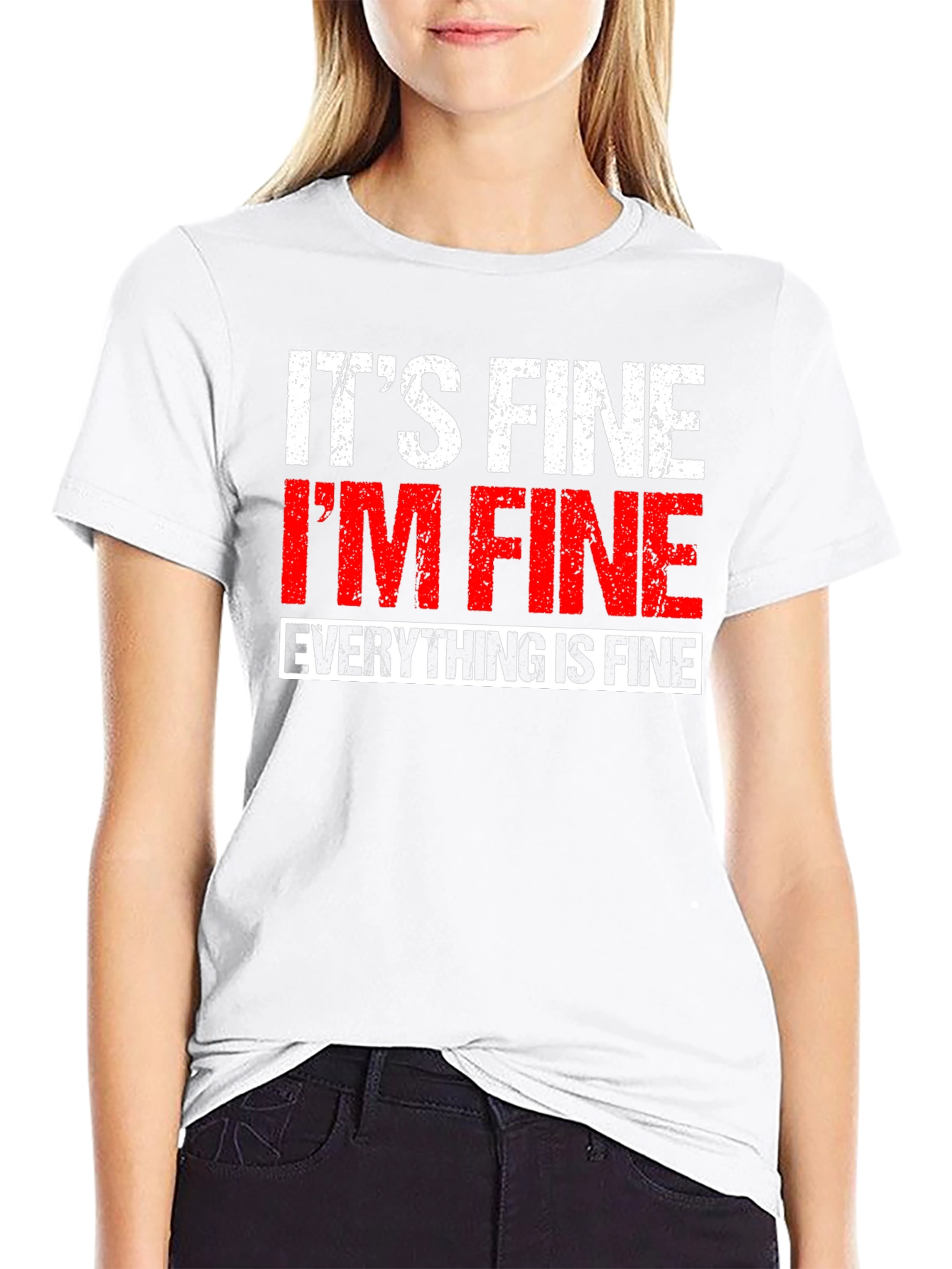 Its Fine Im Fine Everything is Fine T-Shirt