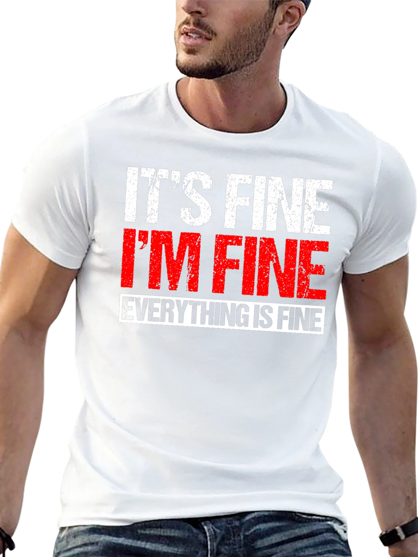 Its Fine Im Fine Everything is Fine T-Shirt
