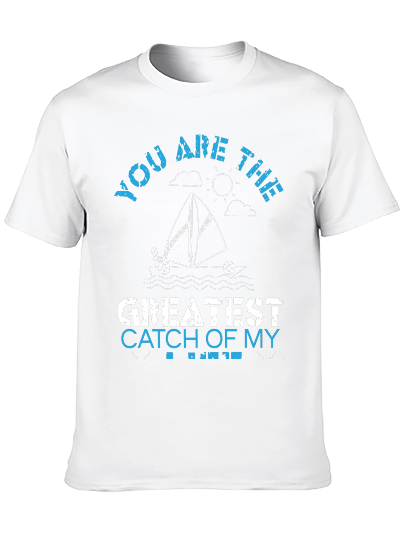 Greatest Catch T-Shirt