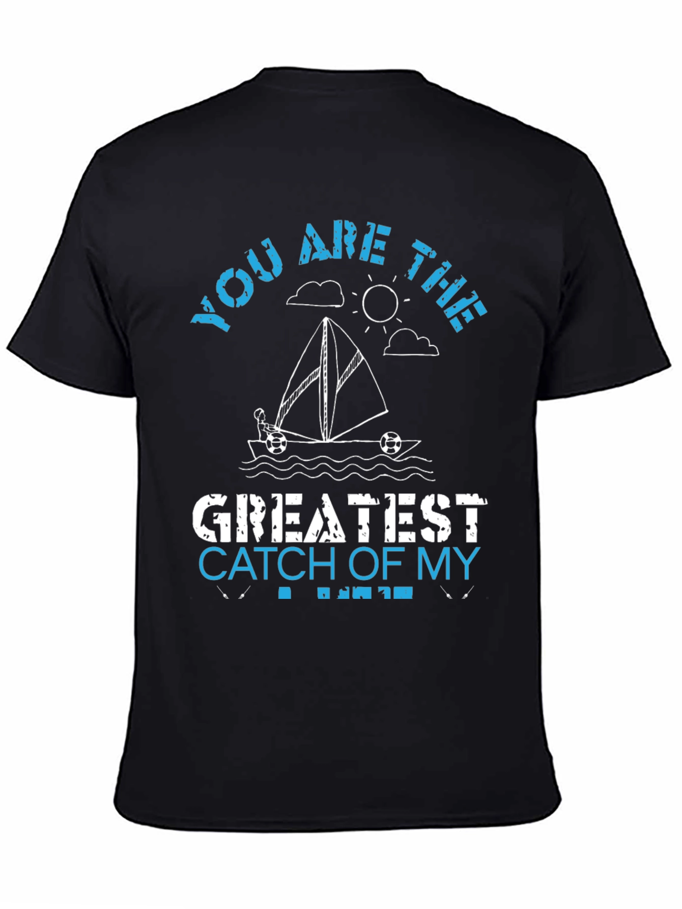 Greatest Catch T-Shirt