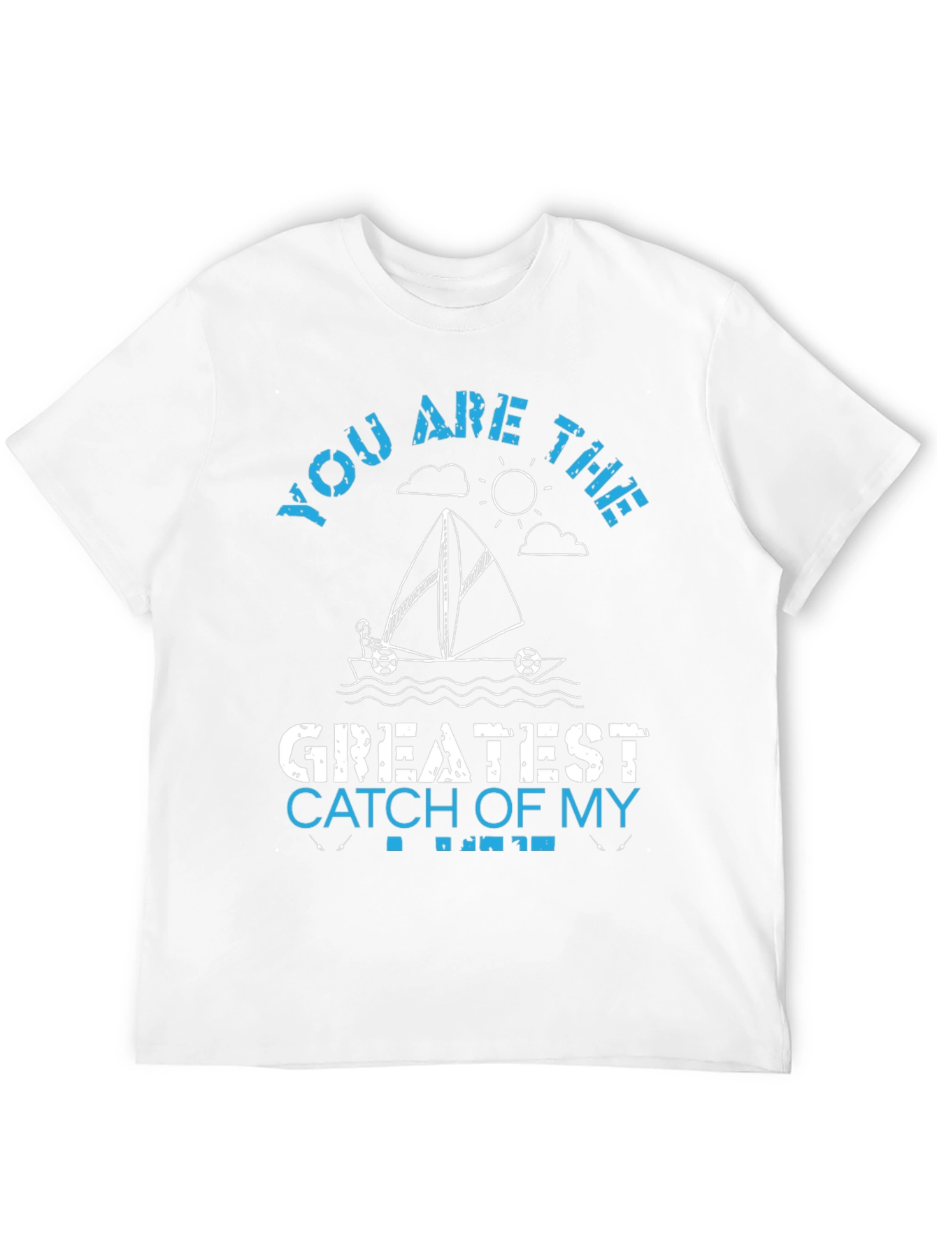 Greatest Catch T-Shirt