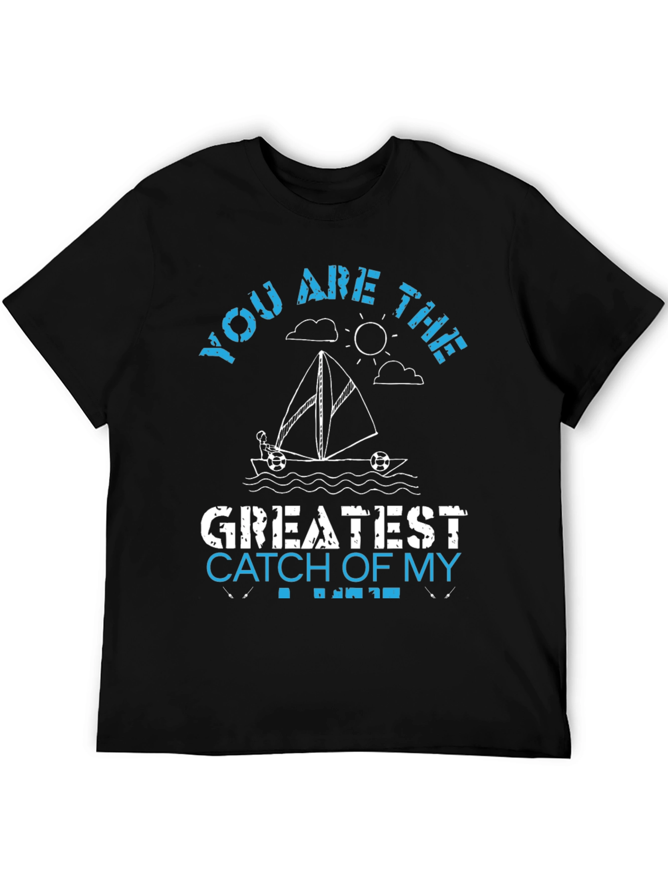 Greatest Catch T-Shirt