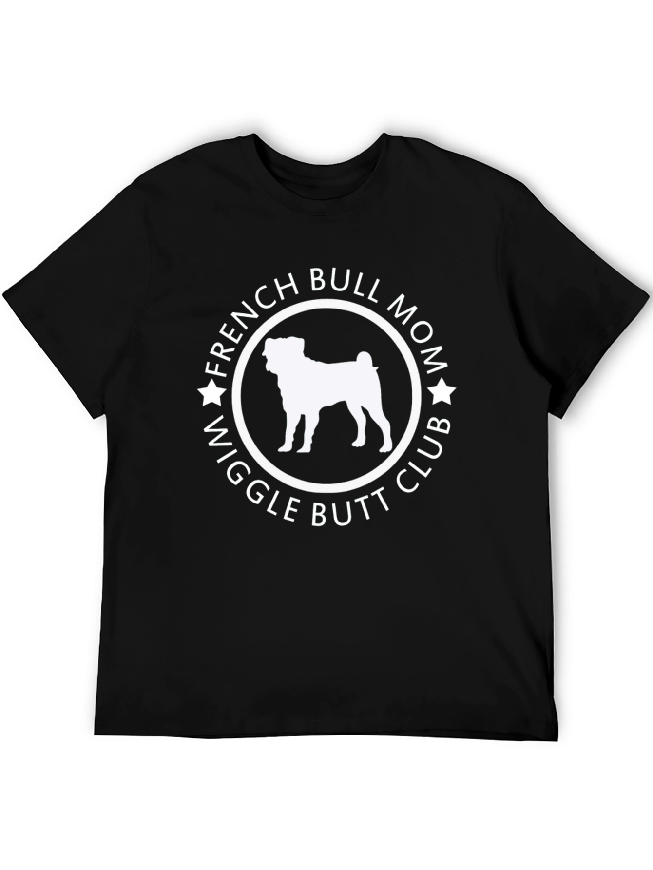 French Bull Mom Wiggle Butt Club Black T-Shirt