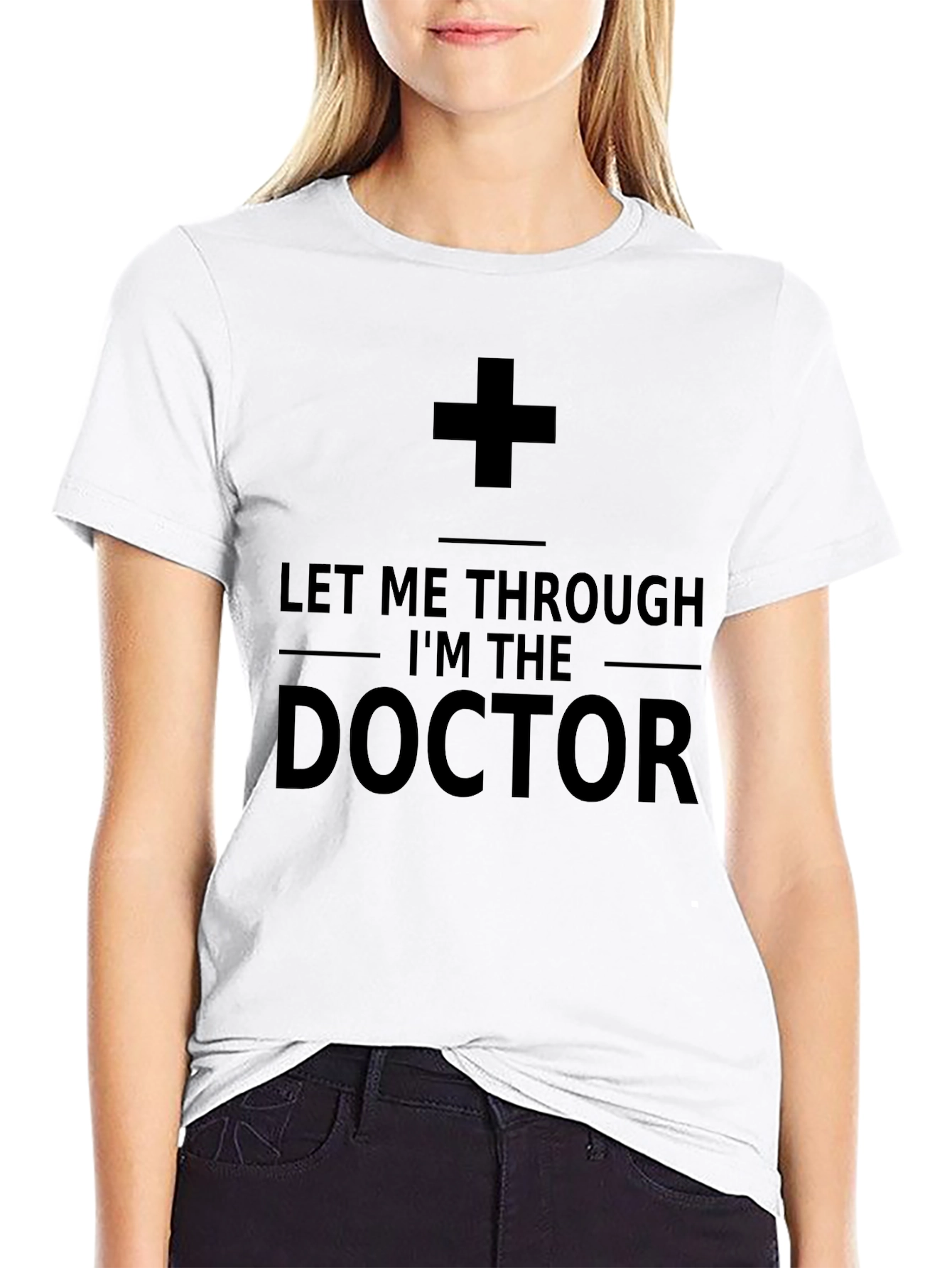 Let Me Through Im The Doctor T-Shirt