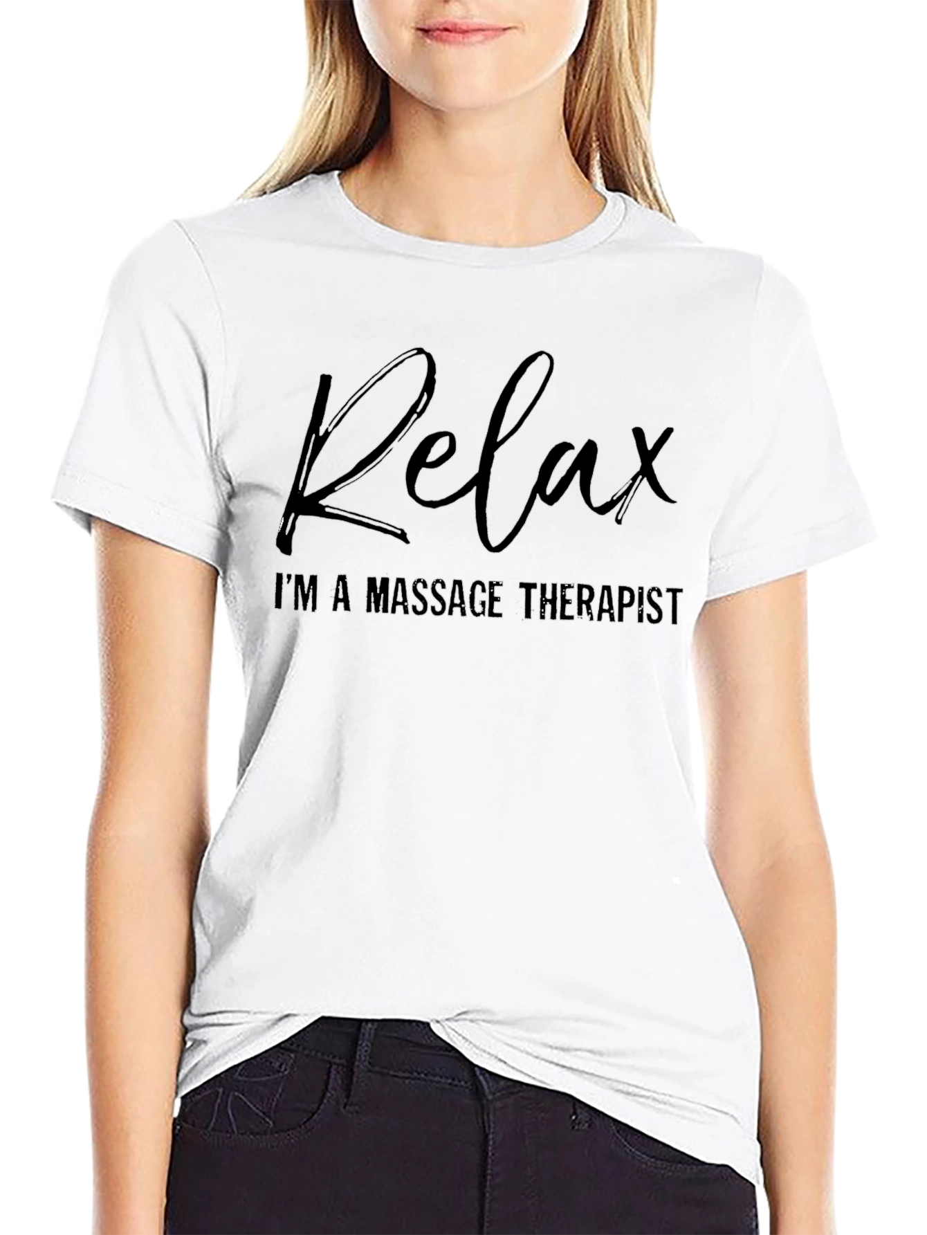 Relax Im a Massage Therapist - T-Shirt