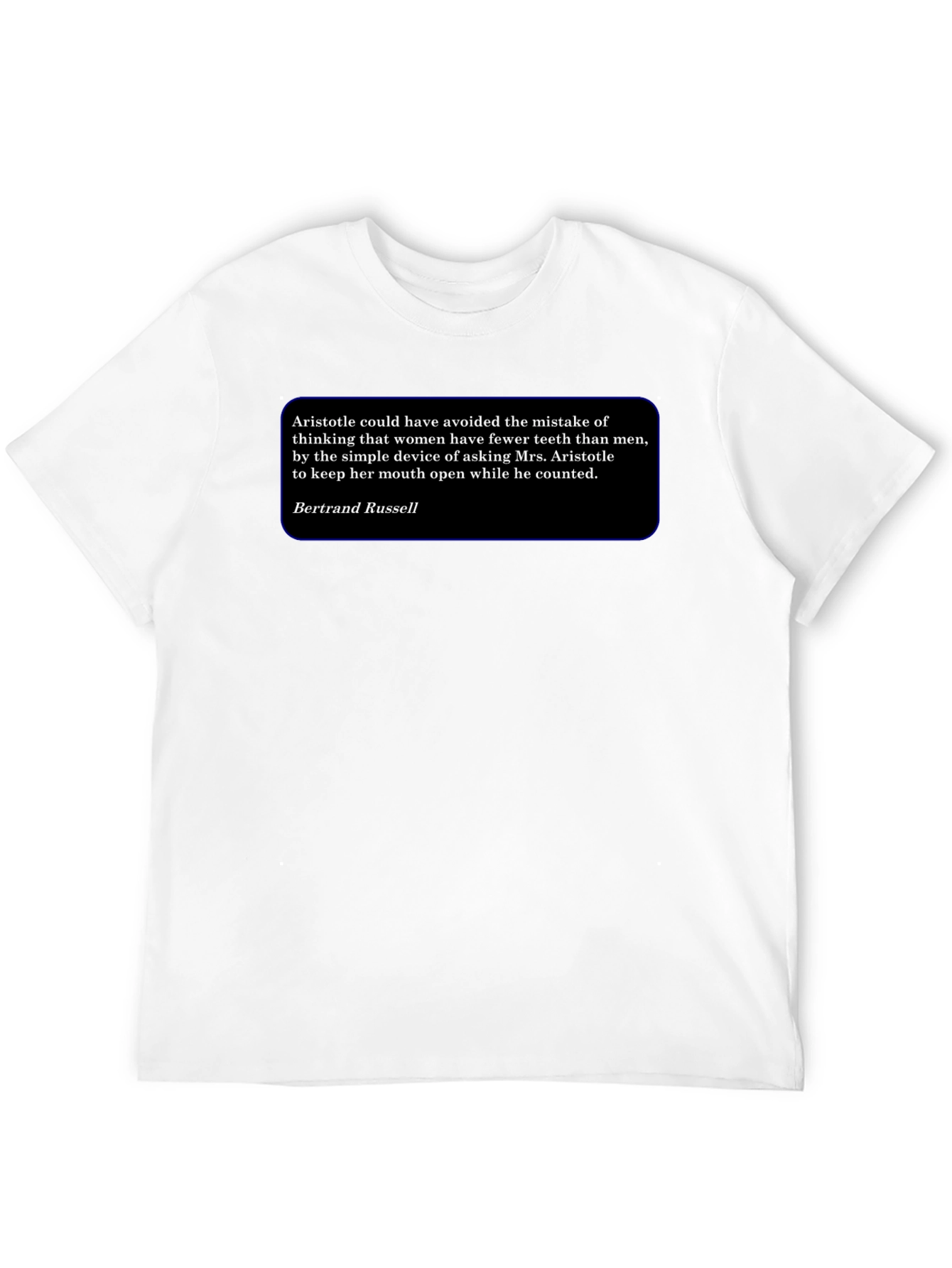 Aristotle Bertrand Russell T-Shirt - Philosophical Quote Tee