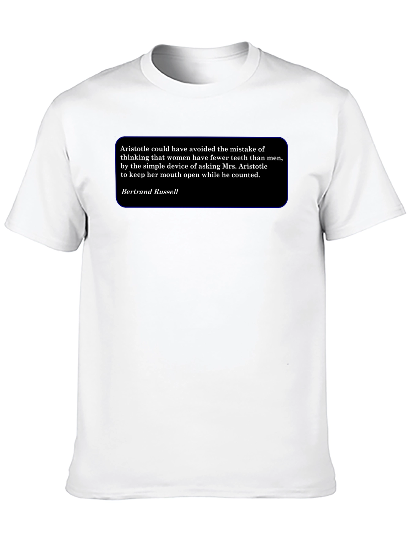 Aristotle Bertrand Russell T-Shirt - Philosophical Quote Tee