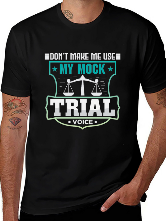 Mock Trial Voice T-Shirt - Lawyer Gift