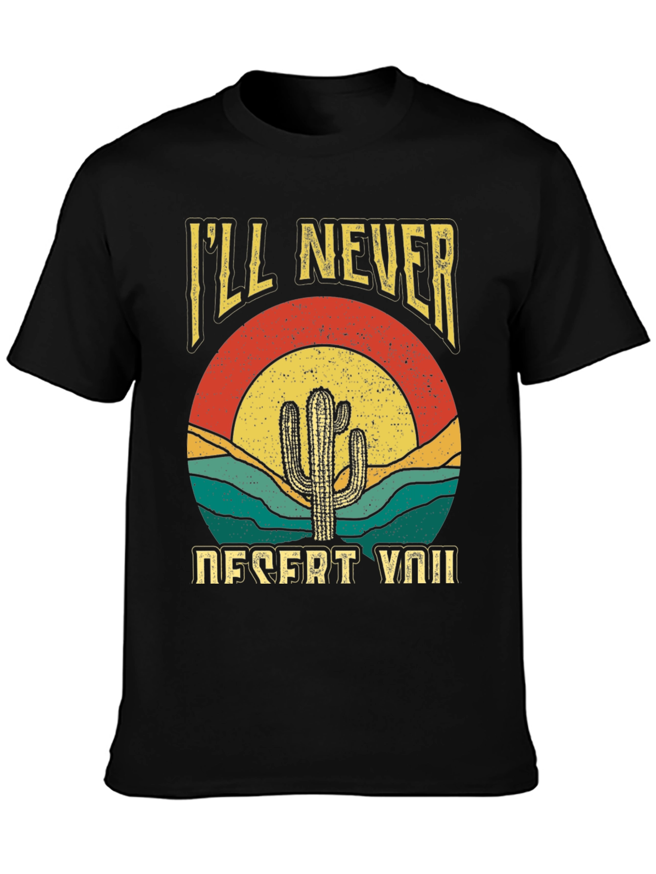 Ill Never Desert You Cactus Graphic Tee