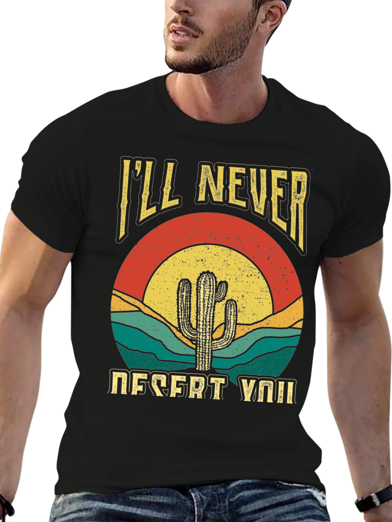 Ill Never Desert You Cactus Graphic Tee