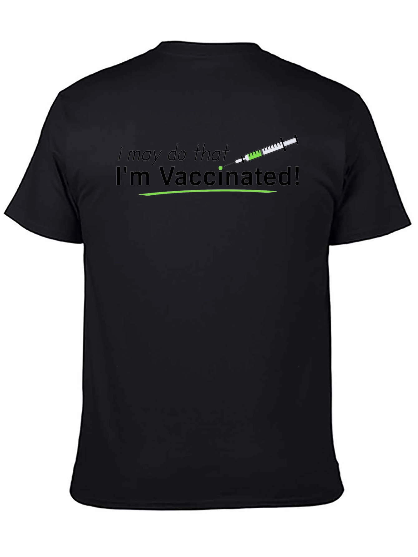 Im Vaccinated! Statement Tee - Black Cotton T-Shirt