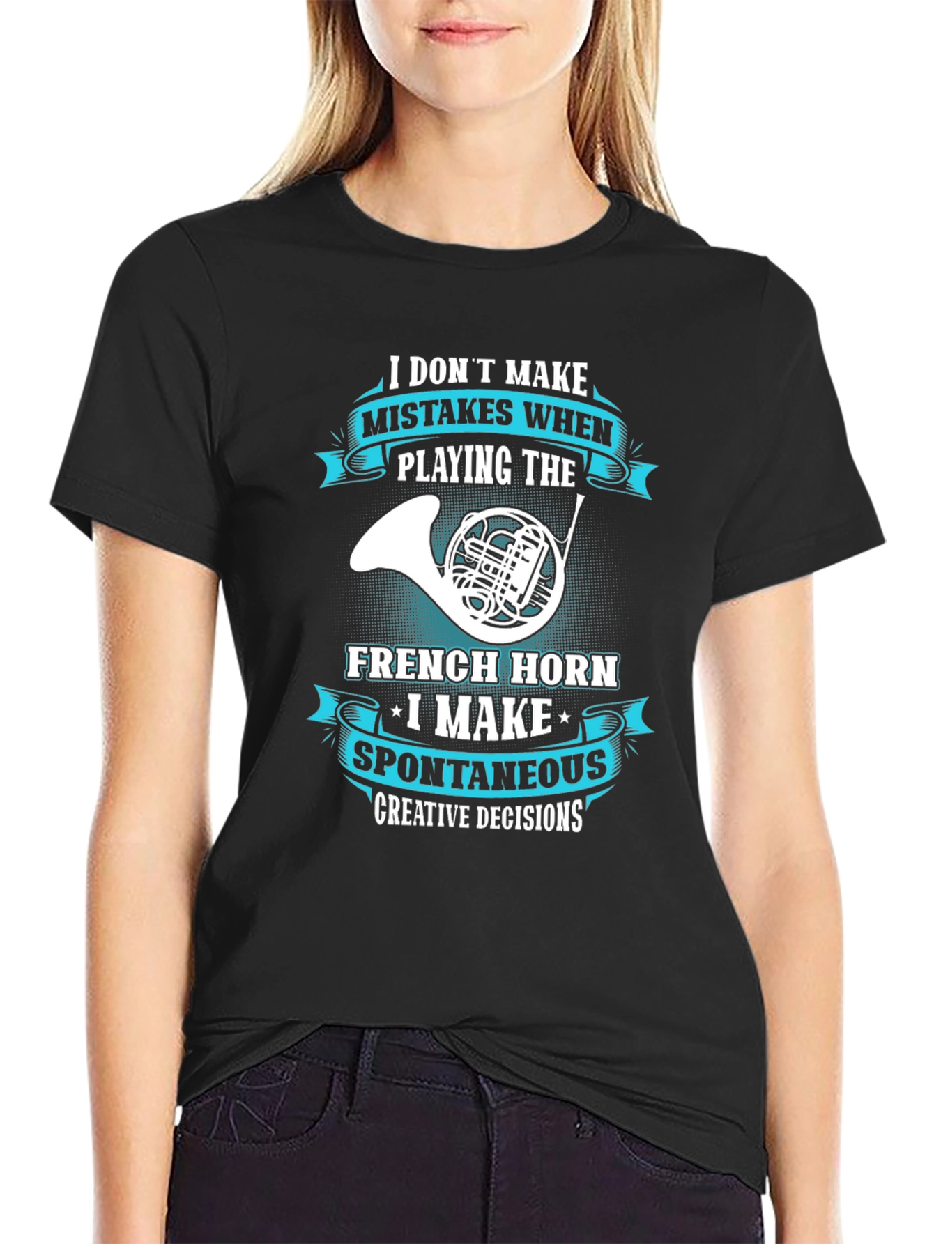 French Horn Player T-Shirt - Spontaneous Creative Decisions