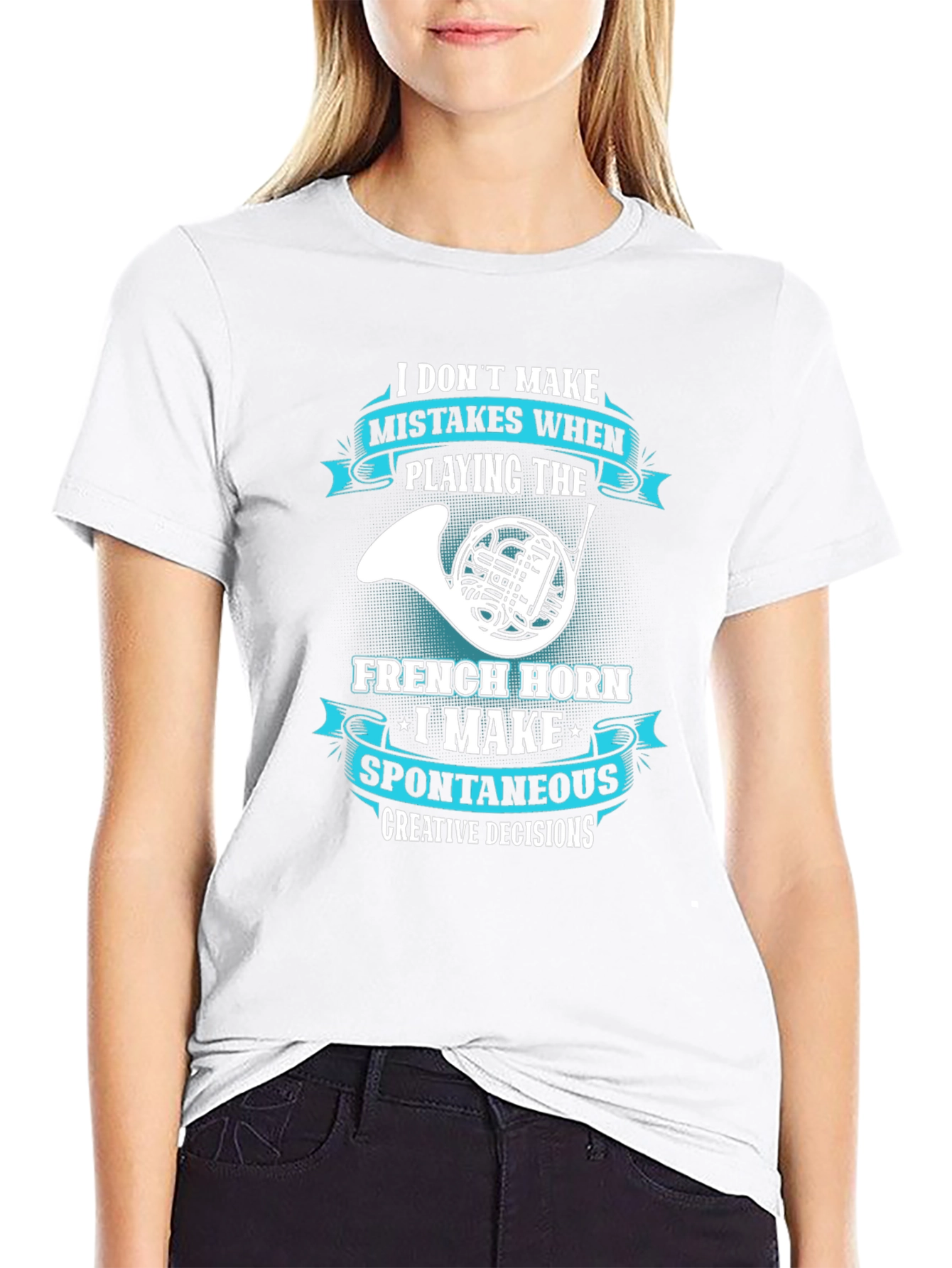 French Horn Player T-Shirt - Spontaneous Creative Decisions