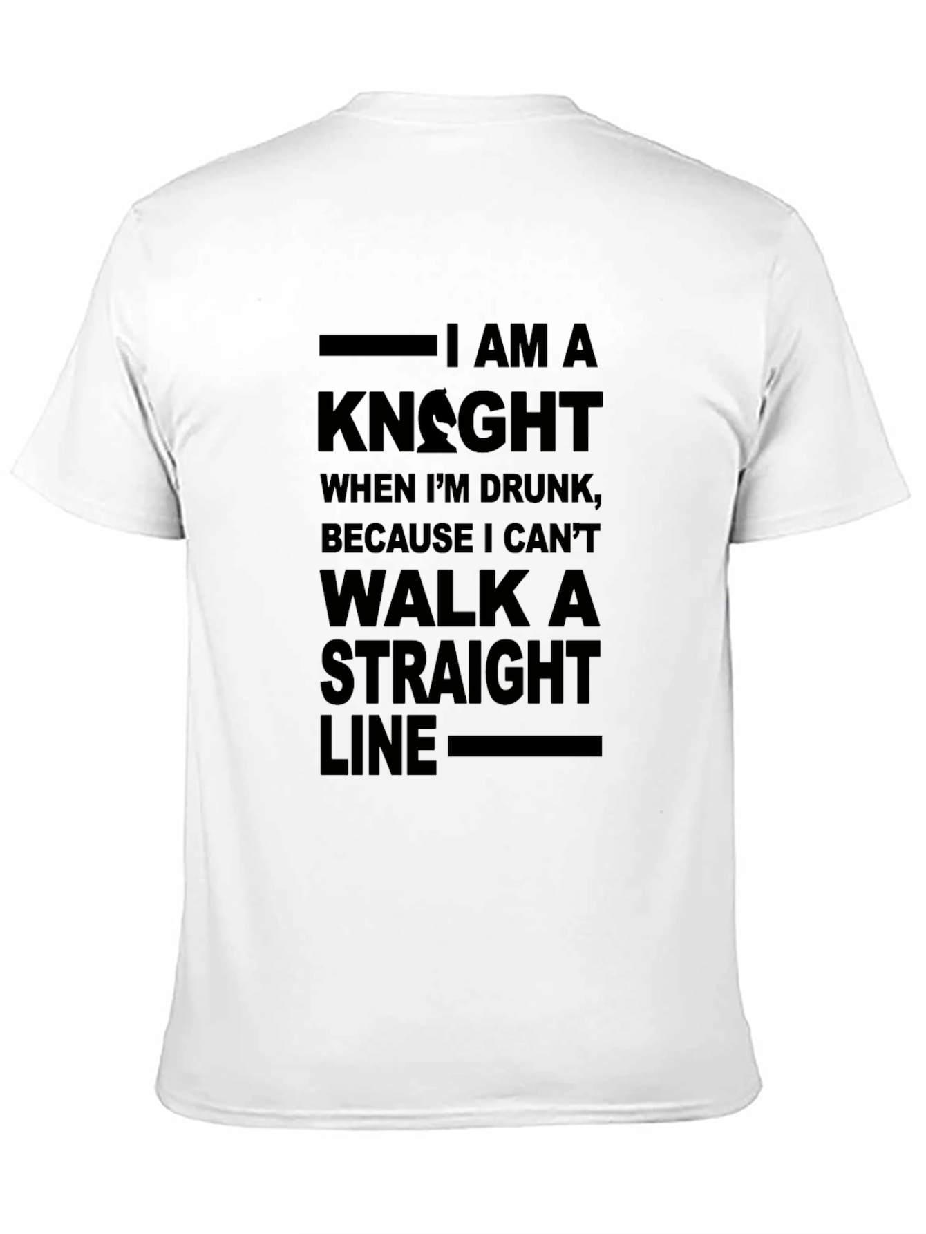 I Am A Knight When Drunk T-Shirt