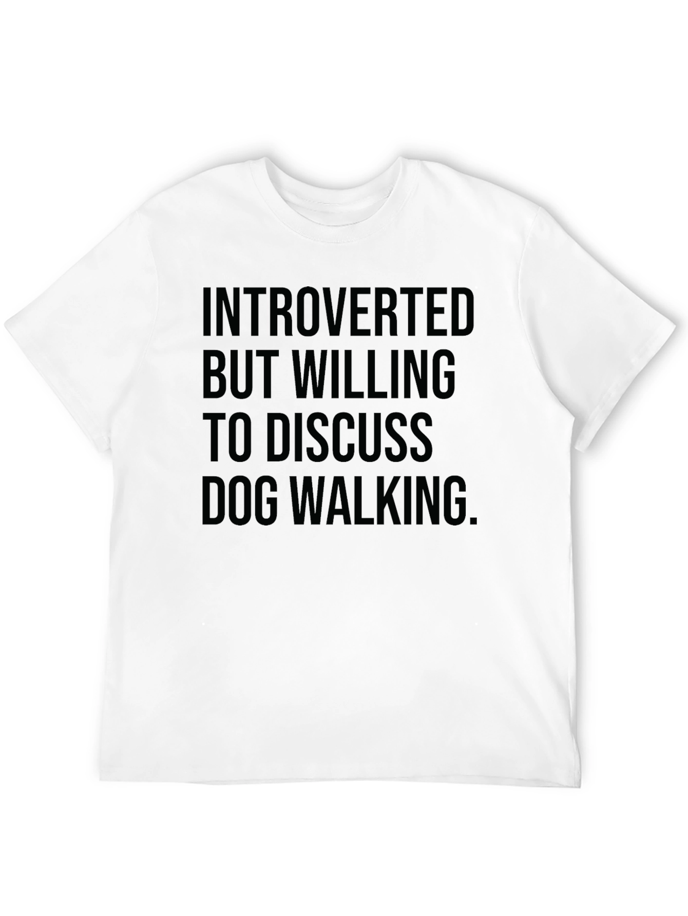 Introverted Dog Walking T-Shirt