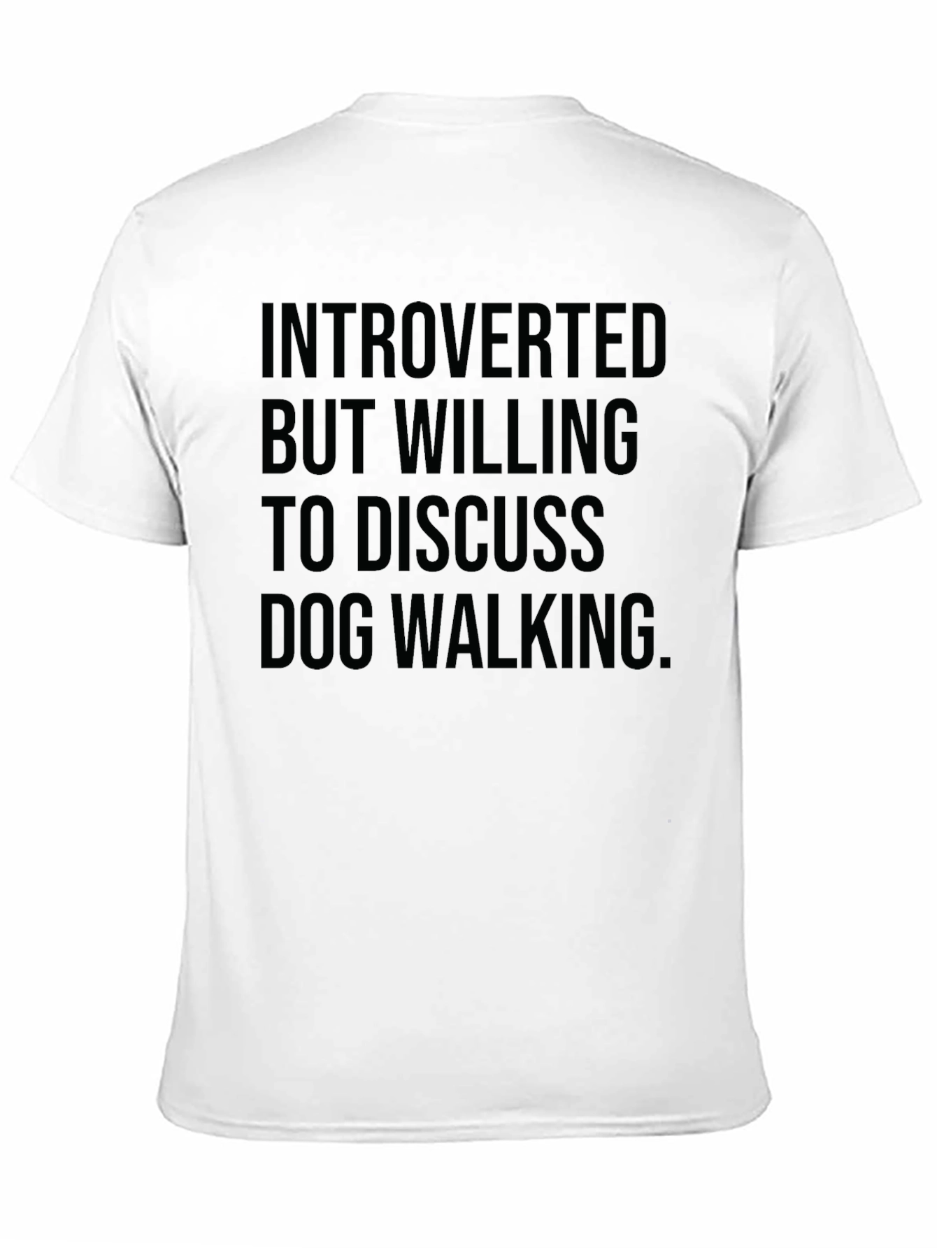 Introverted Dog Walking T-Shirt