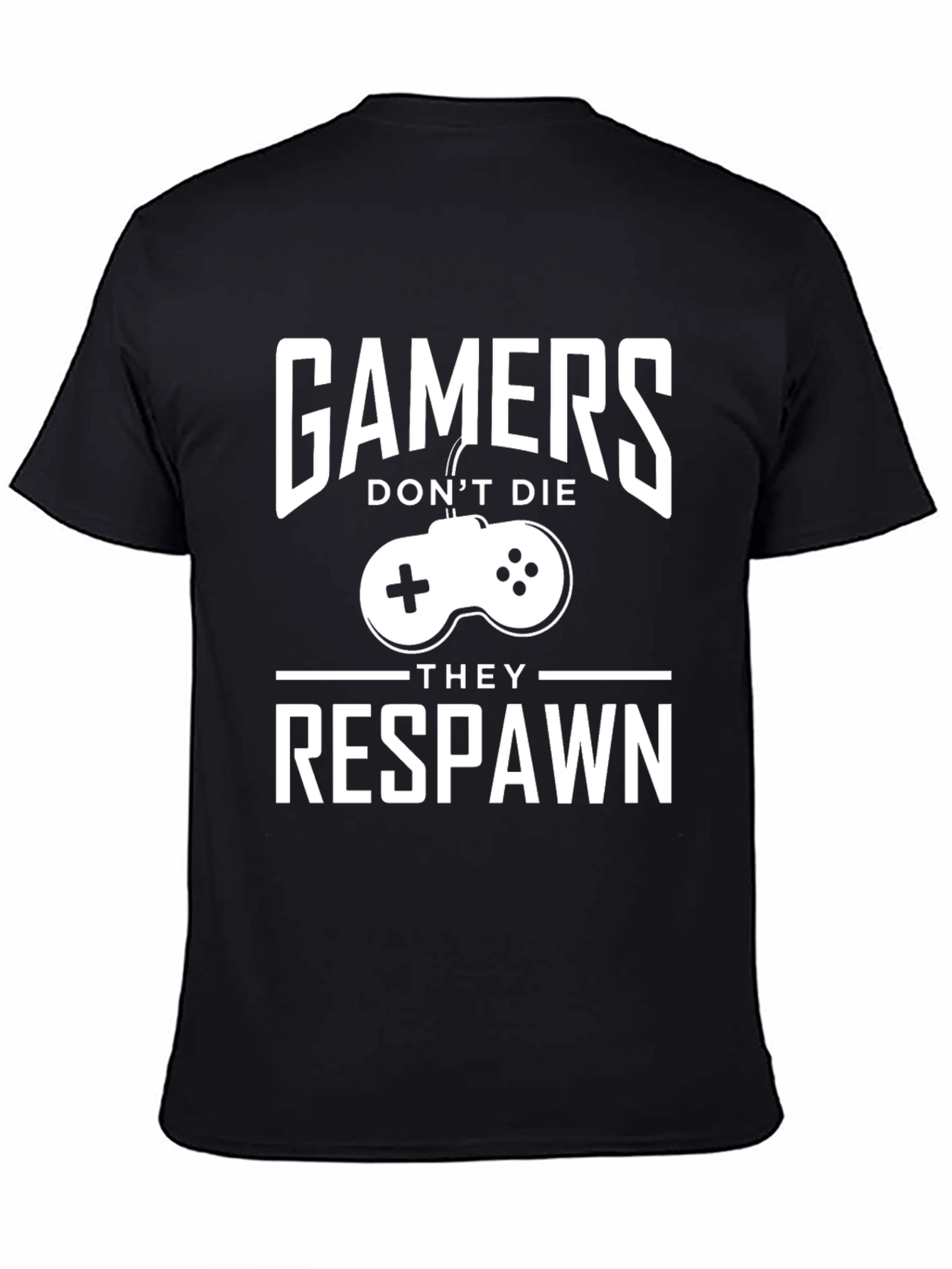 Gamers Dont Die They Respawn T-Shirt
