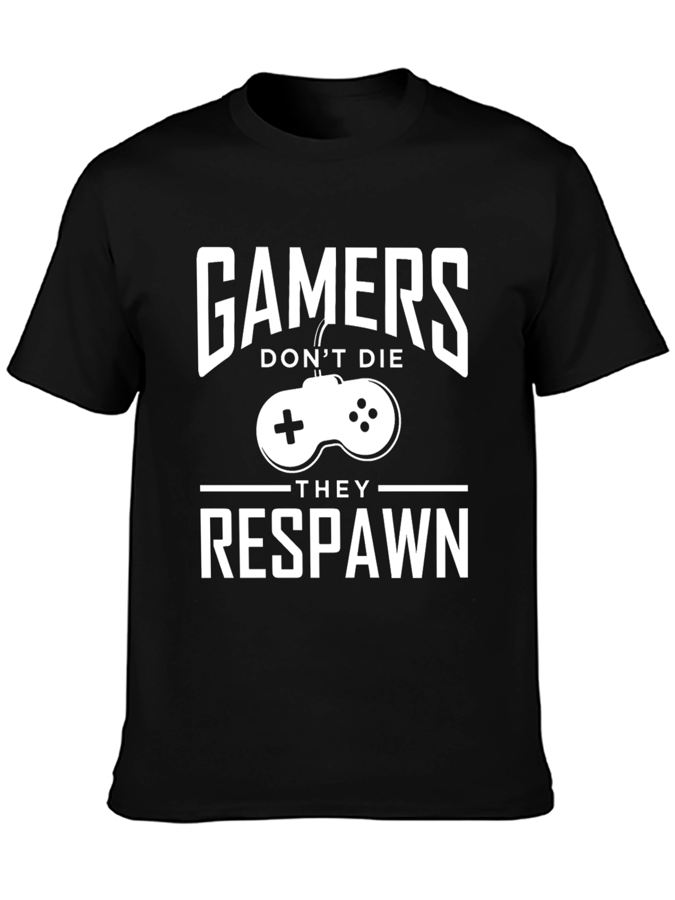 Gamers Dont Die They Respawn T-Shirt